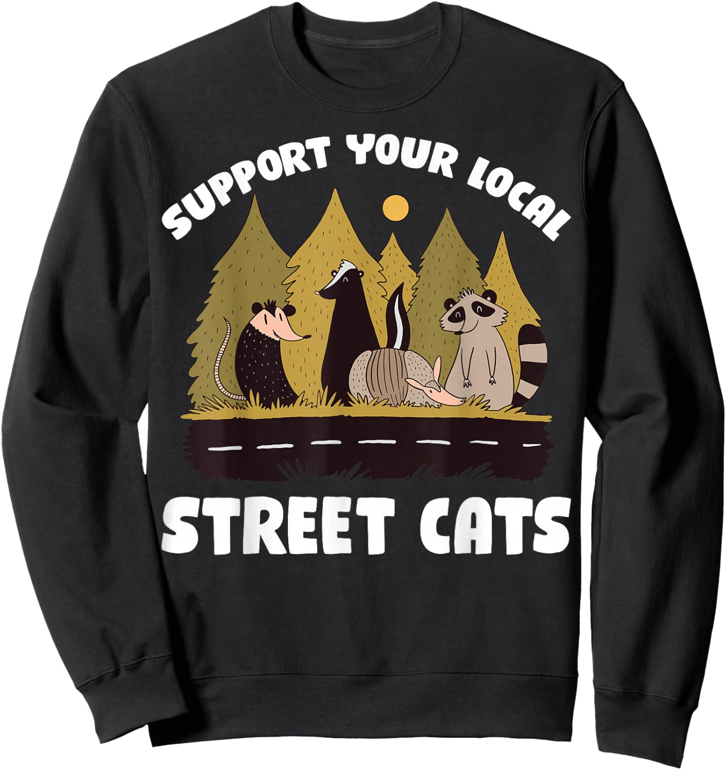 Support Your Local Street Cats Raccoon Sweatshirt - Sweatshirt | Black