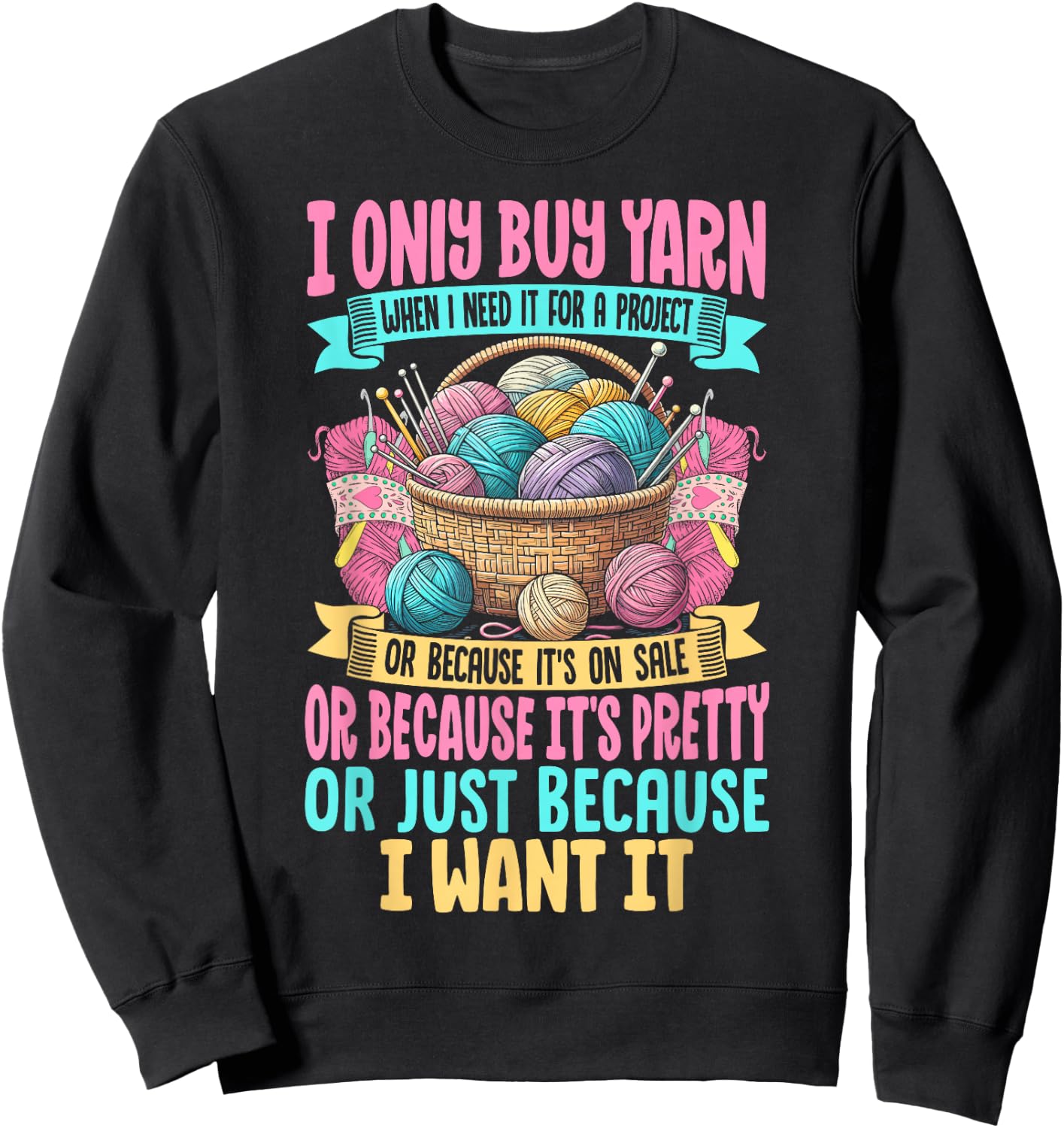 Funny Knitting Yarn Art Girls Crochet Lovers Sweatshirt - Sweatshirt | Black