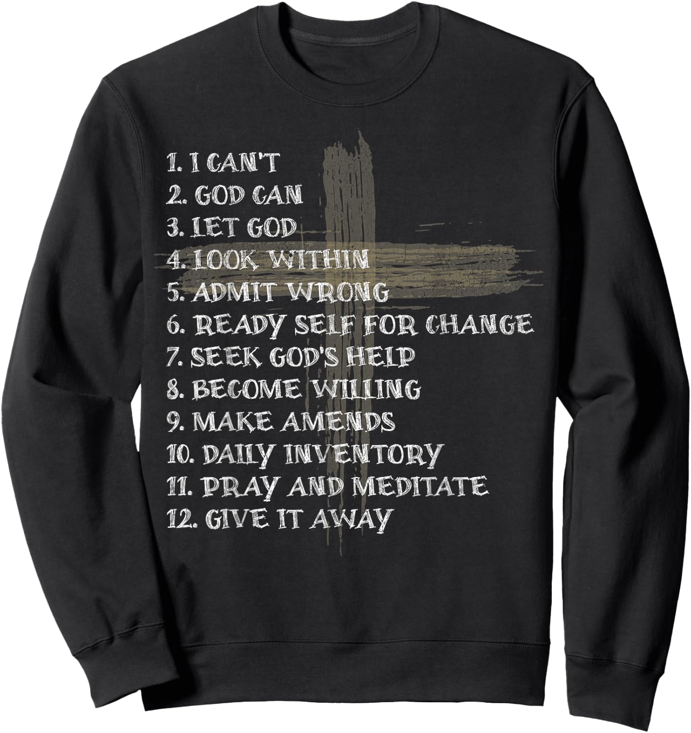 Celebrate the Recovery Christian Cross 12 Step Guide Pray Sweatshirt - Sweatshirt | Black