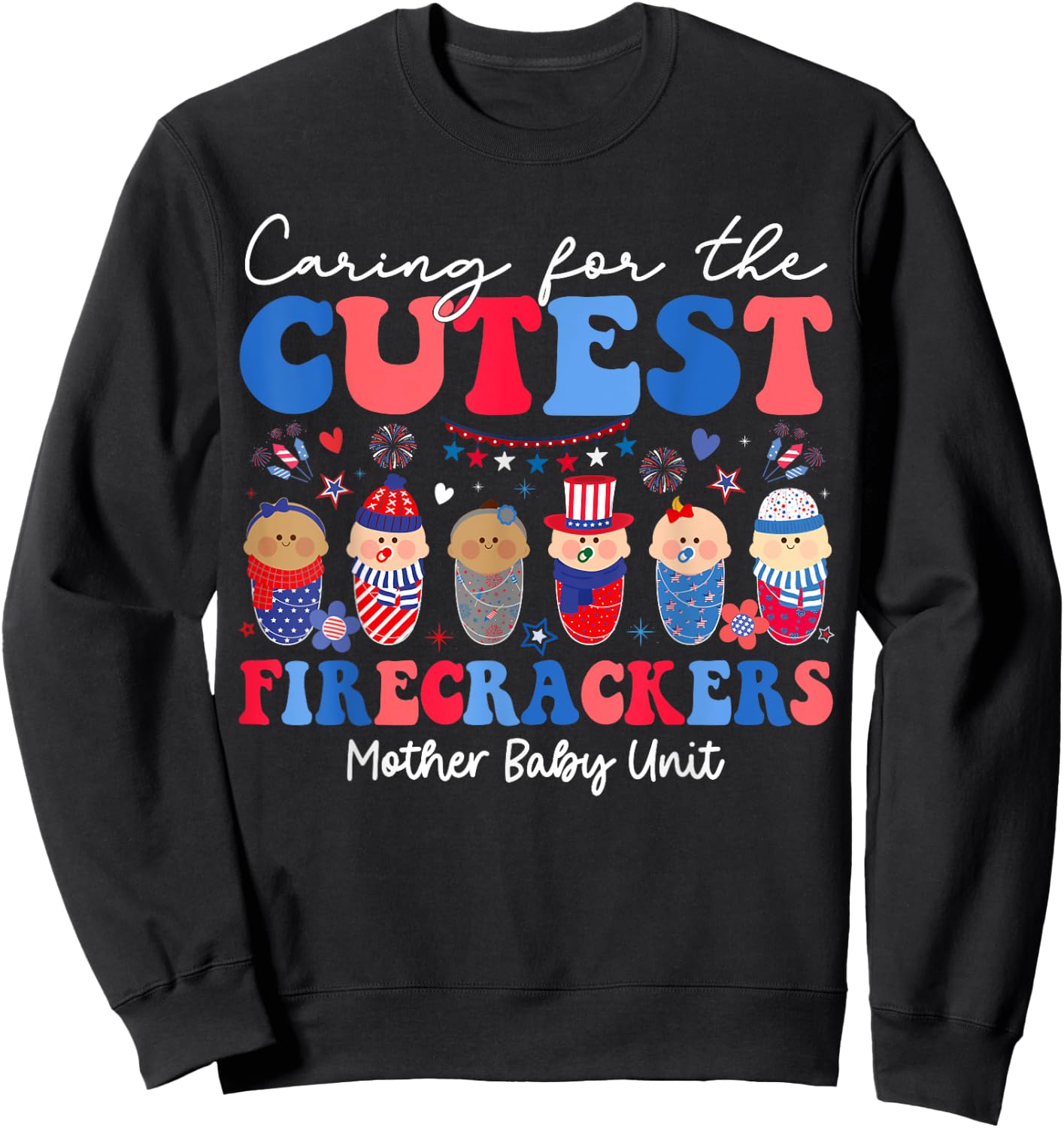 Caring For Cutest Firecrackers Mother Baby Unit 4th Of July Kids Men Sweatshirt - Sweatshirt | Black