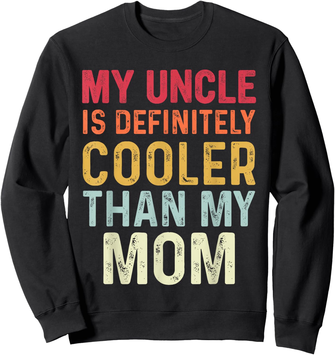I Love My Uncle Vintage Kids Uncle Niece Nephew Funny Black S Sweatshirt - Sweatshirt | Black