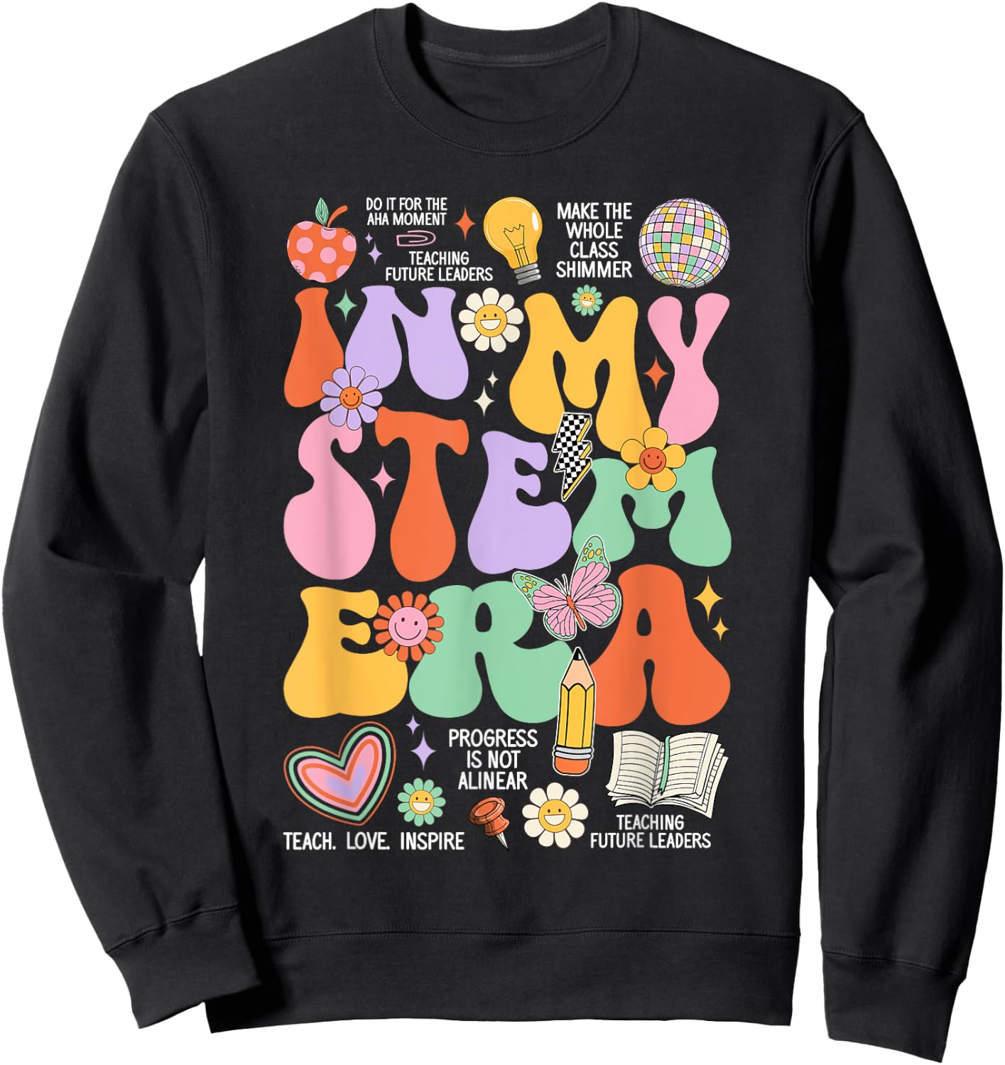 Retro Groovy In My STEM Era Student Teacher Back To School Women Kids Sweatshirt - Sweatshirt | Black