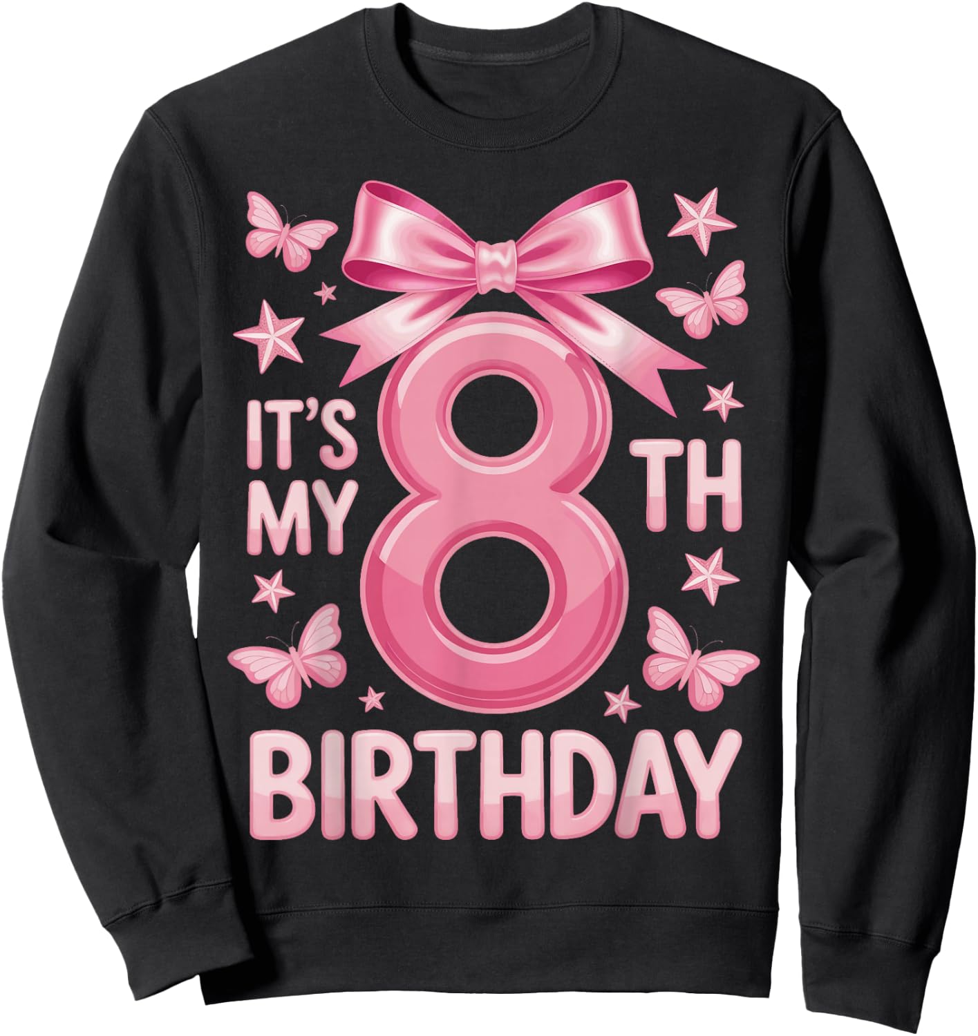 It's My 8th Birthday Girl Bow Princess Fantasy Party Sweatshirt - Sweatshirt | Black