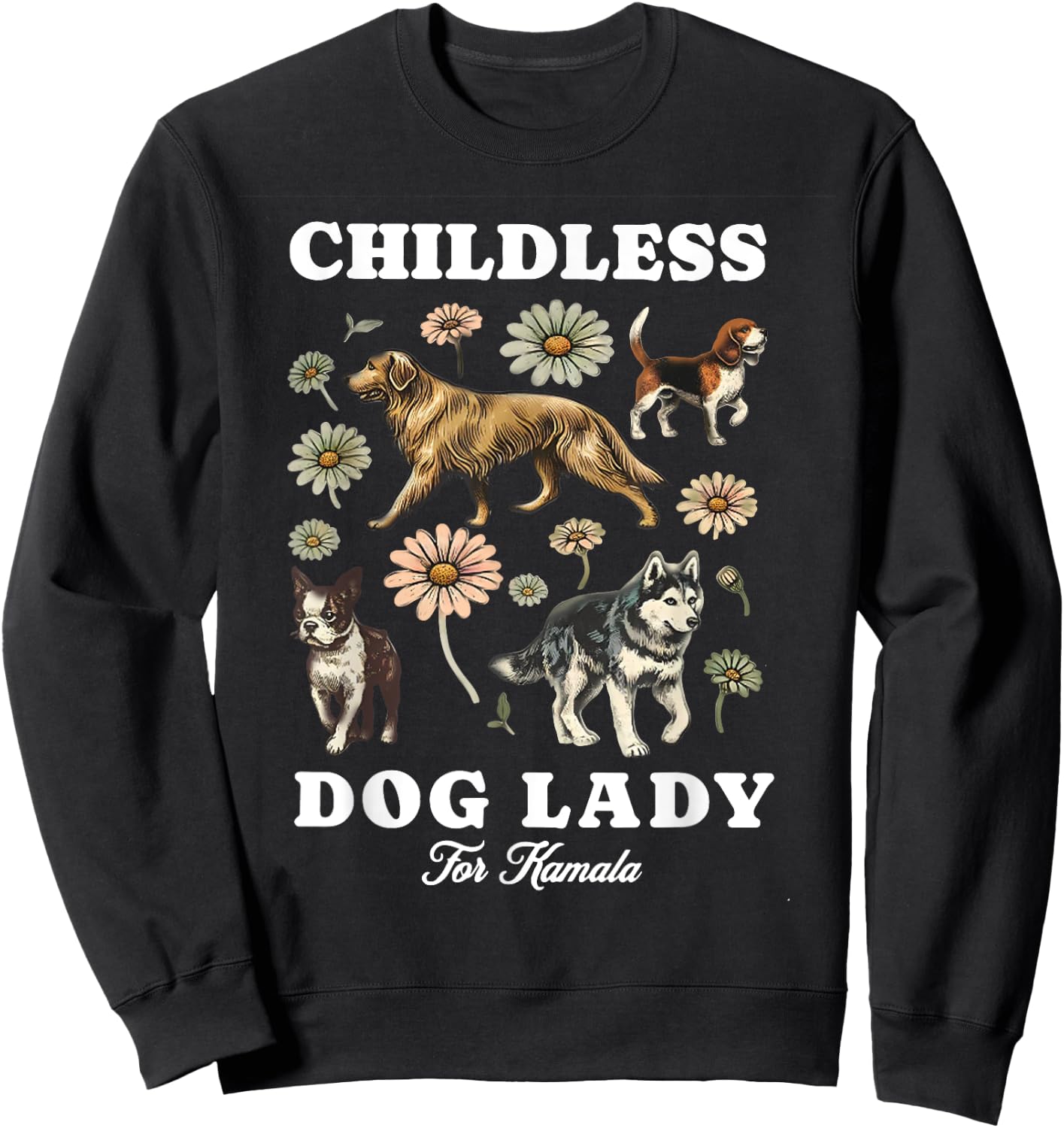 Dog Lady Kamala Madam Presiden Kamala Harris 2024 Equal Sweatshirt - Sweatshirt | Black
