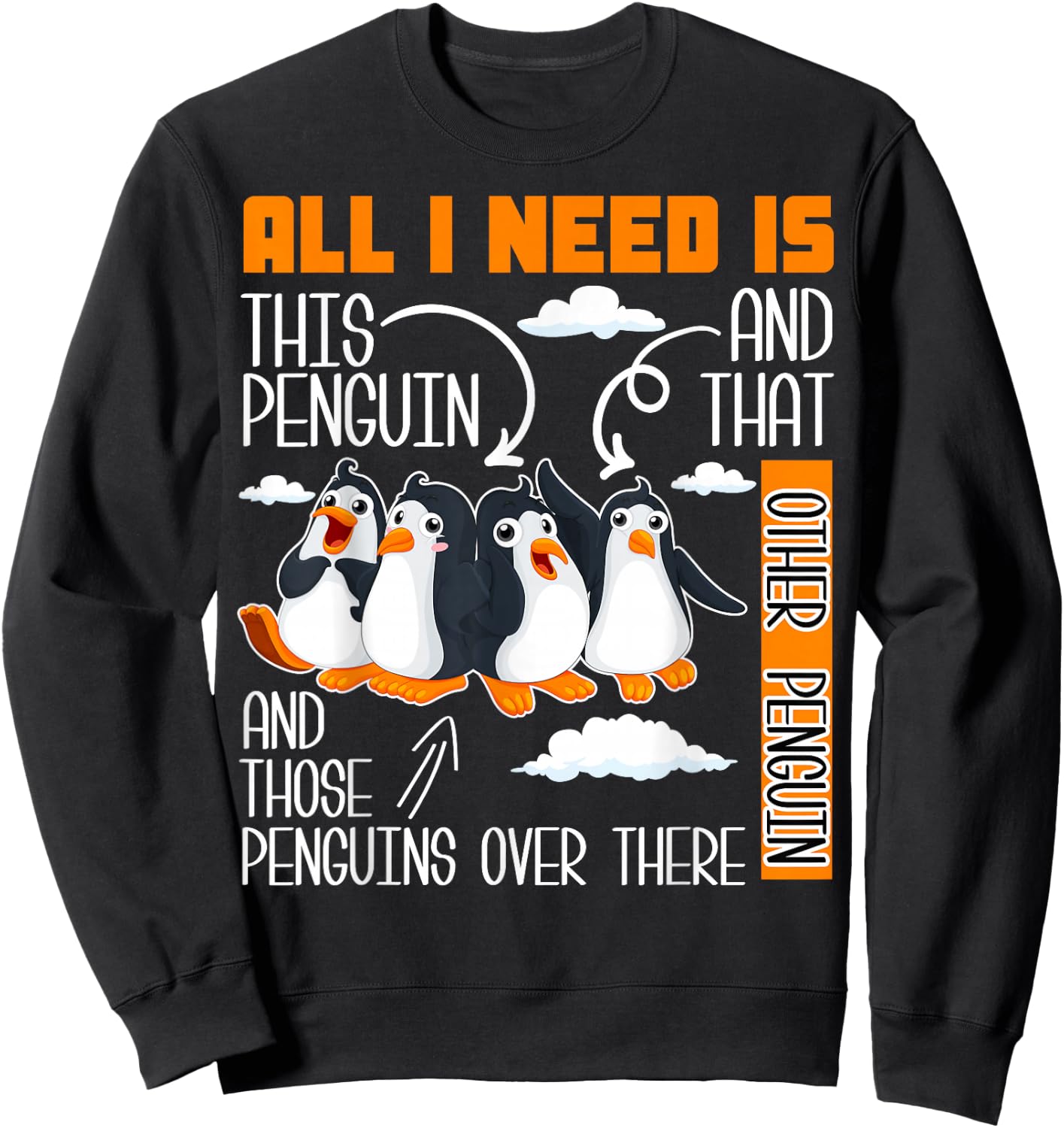 All I Need is This Penguin and That Other Penguin Cute Small Sweatshirt - Sweatshirt | Black