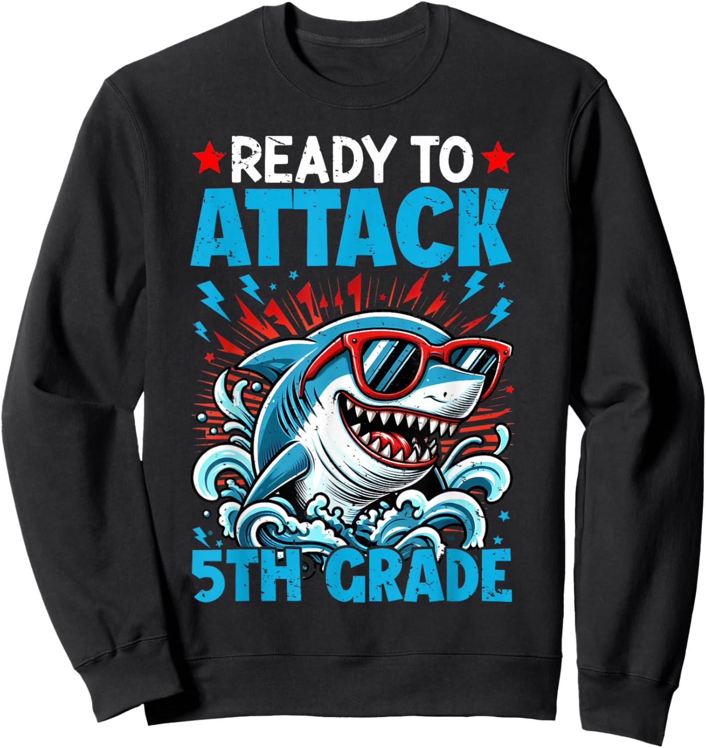 Shark Ready To Attack 5th Grade Kids First Day Of School Sweatshirt - Sweatshirt | Black