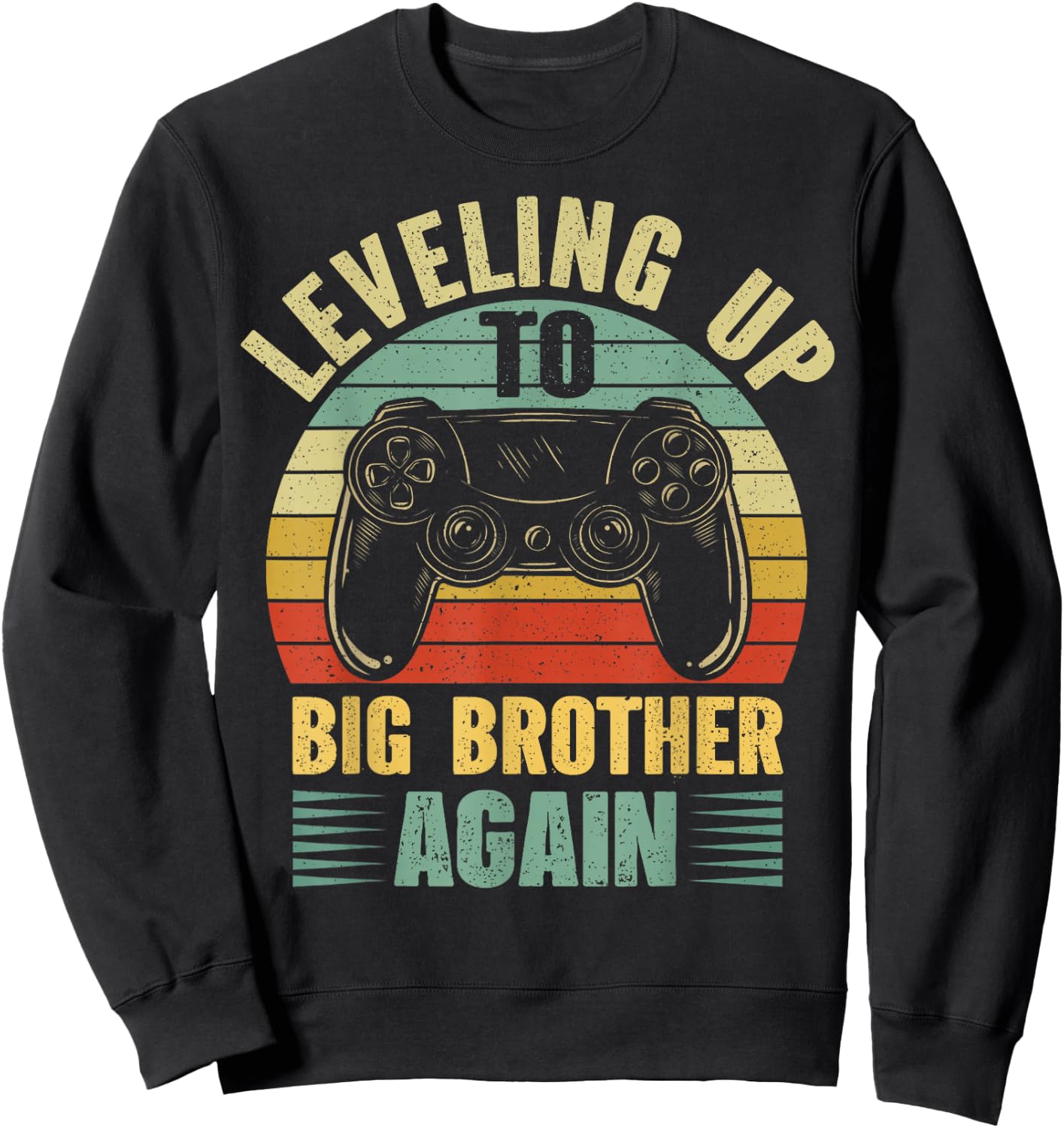 Leveling Up To Big Bro Again Vintage Gift Big Brother Again Sweatshirt - Sweatshirt | Black