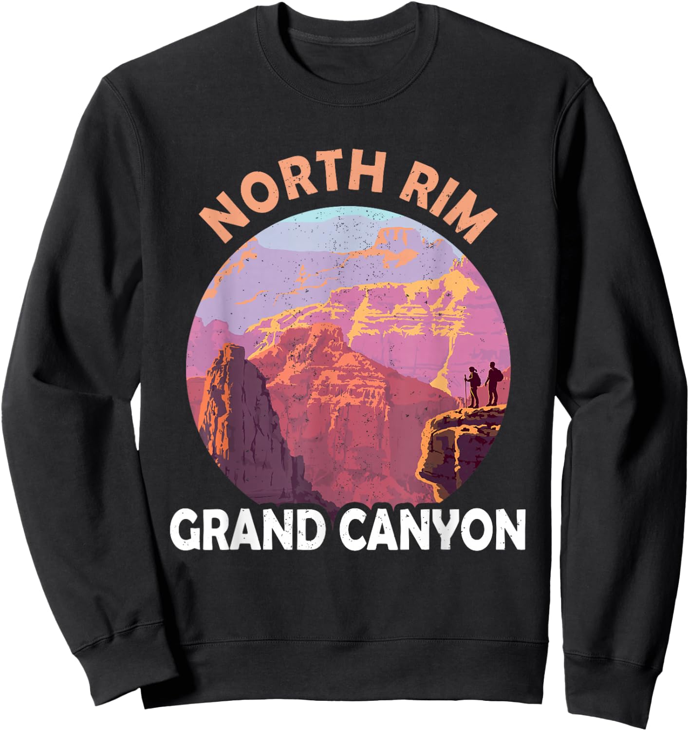 North Rim Grand Canyon I Hiked The Grand Canyon Outdoor Sweatshirt - Sweatshirt | Black