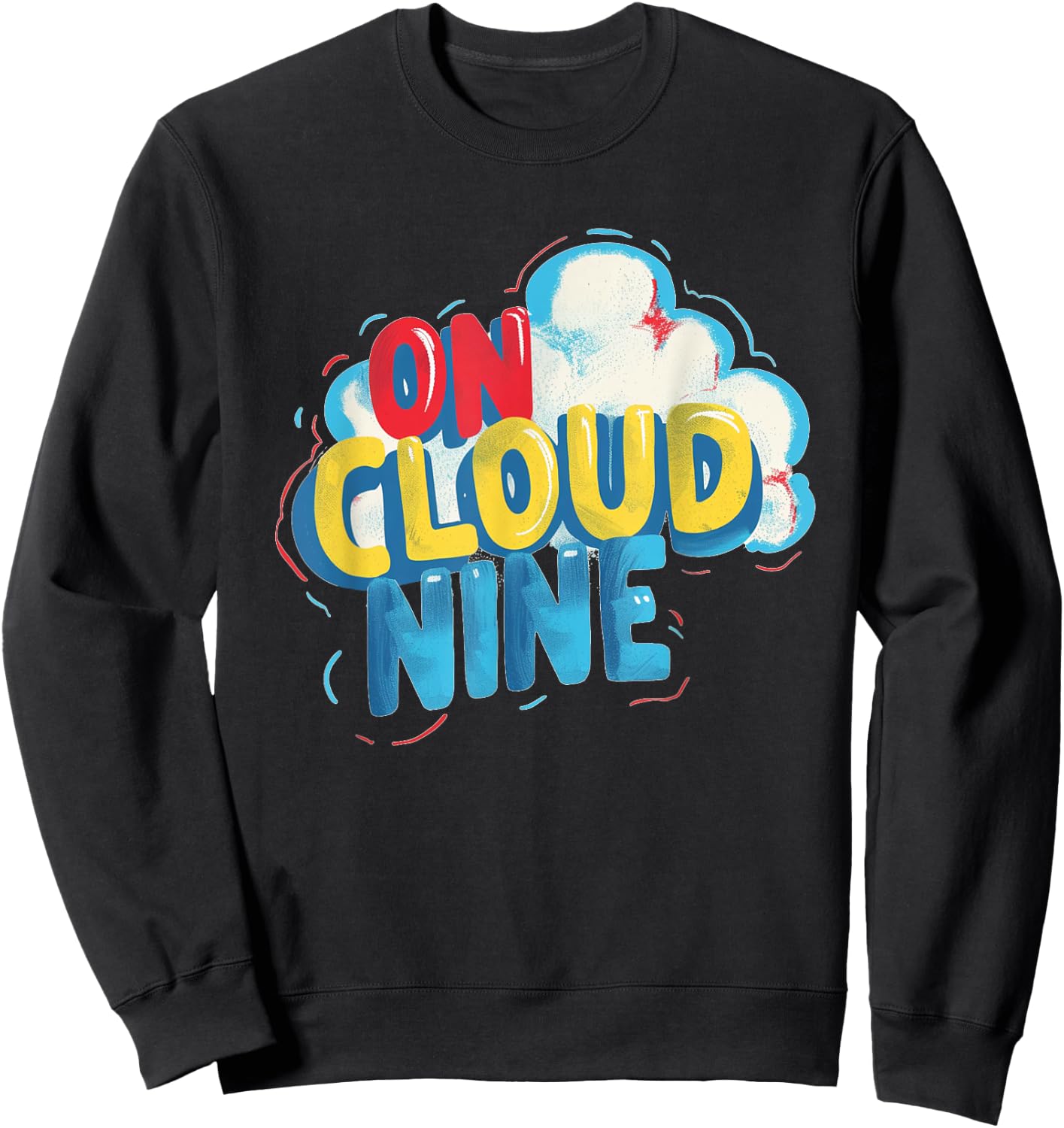Nice colorful on Cloud Nine Speech Costume Sweatshirt - Sweatshirt | Black