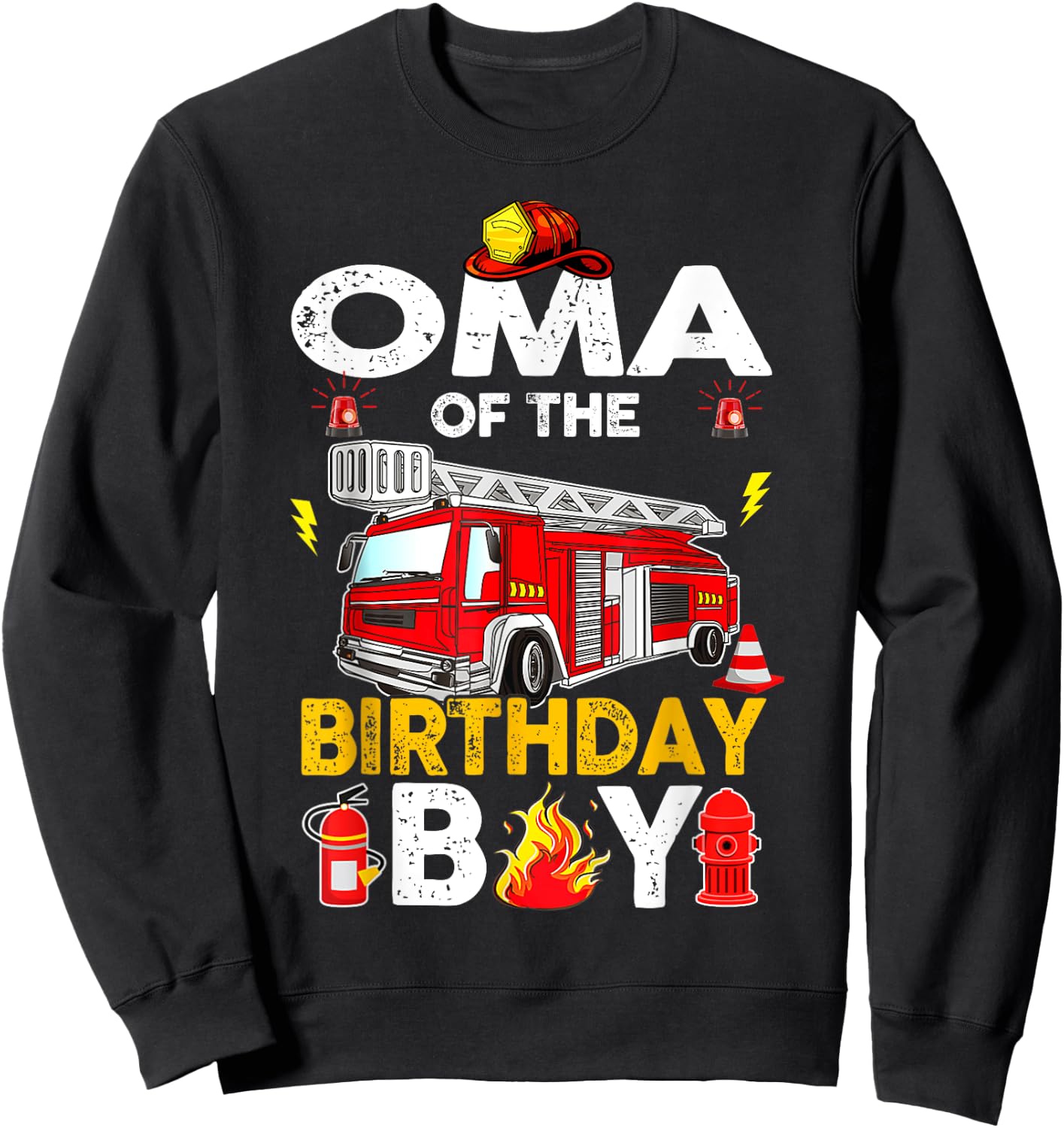 Oma Of The Birthday Boy Fire Truck Firefighter Party Sweatshirt - Sweatshirt | Black