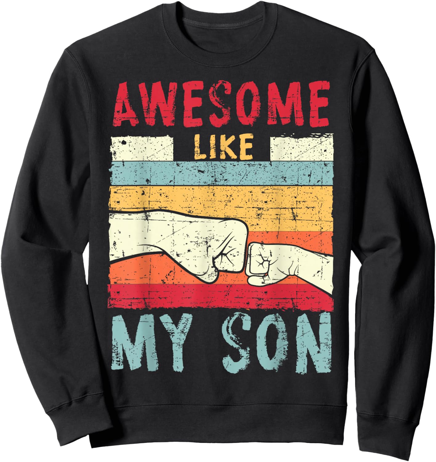 Awesome Like My Son Father's Day Daddy Dad Vintage Retro Sweatshirt - Sweatshirt | Black