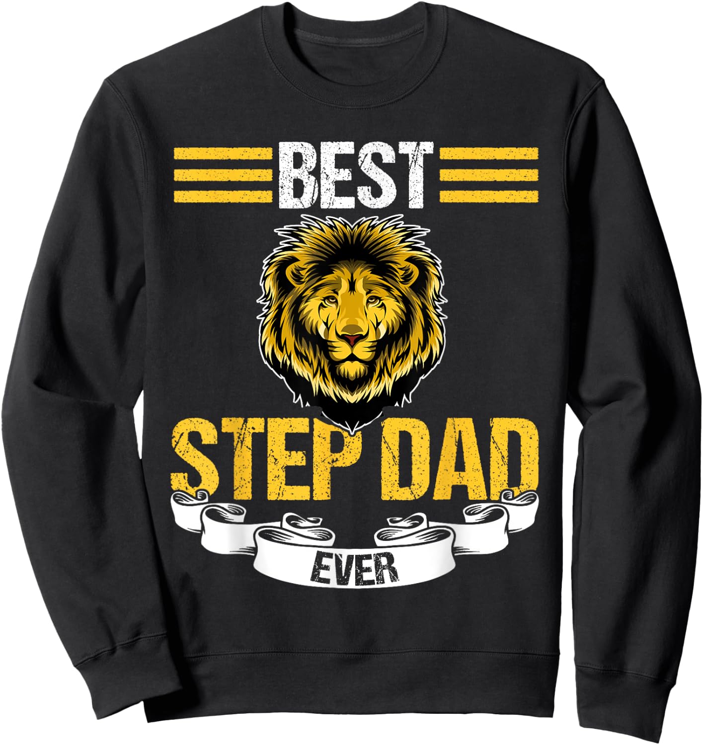 Best Step Dad Ever Stepfather Sweatshirt - Sweatshirt | Black