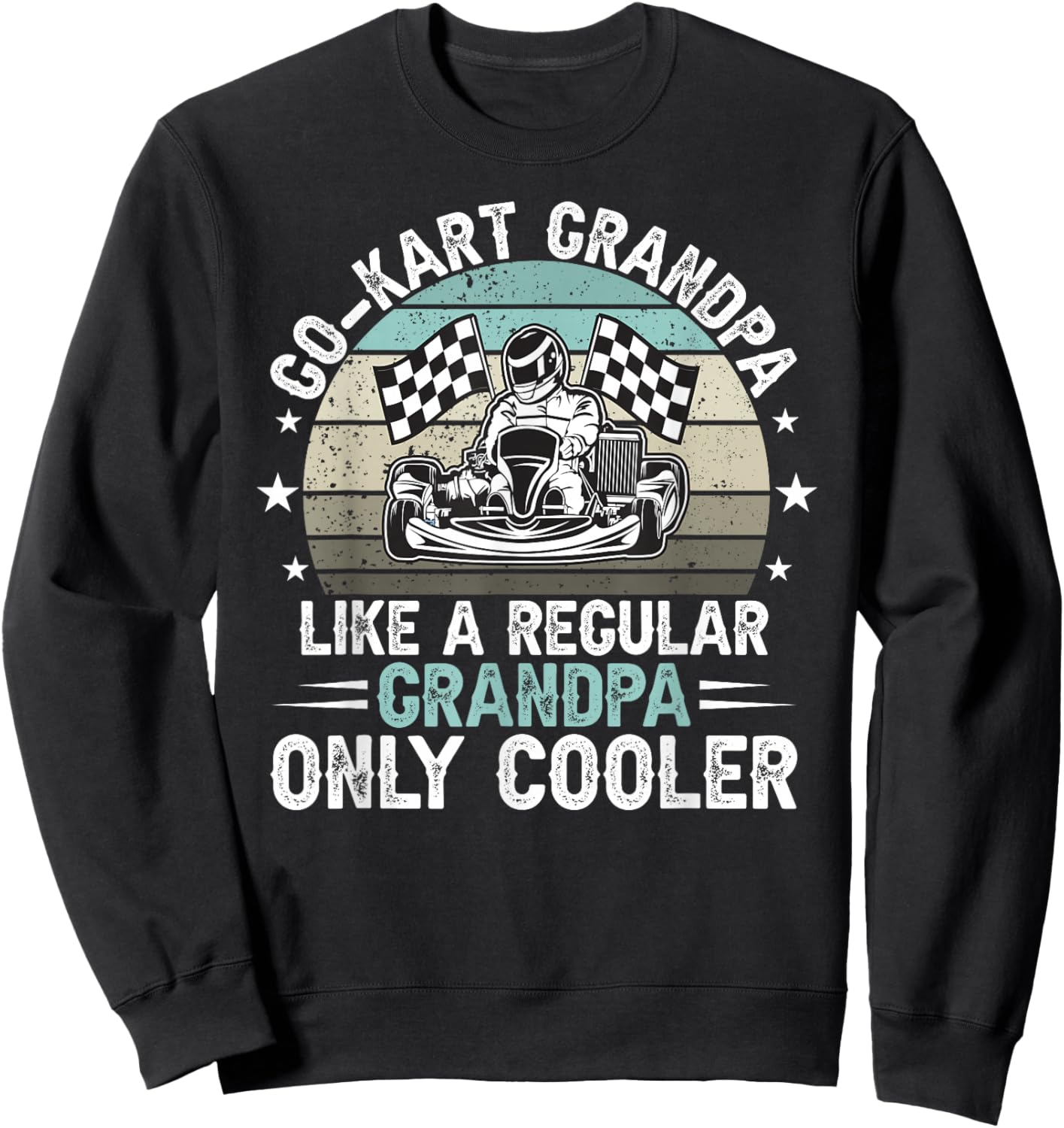 Cool Go Kart Grandpa Go Kart Racing Grandfather Sweatshirt - Sweatshirt | Black