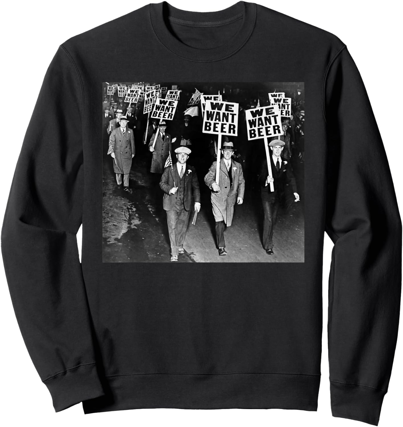 We Want Beer Prohibition Sweatshirt - Sweatshirt | Black