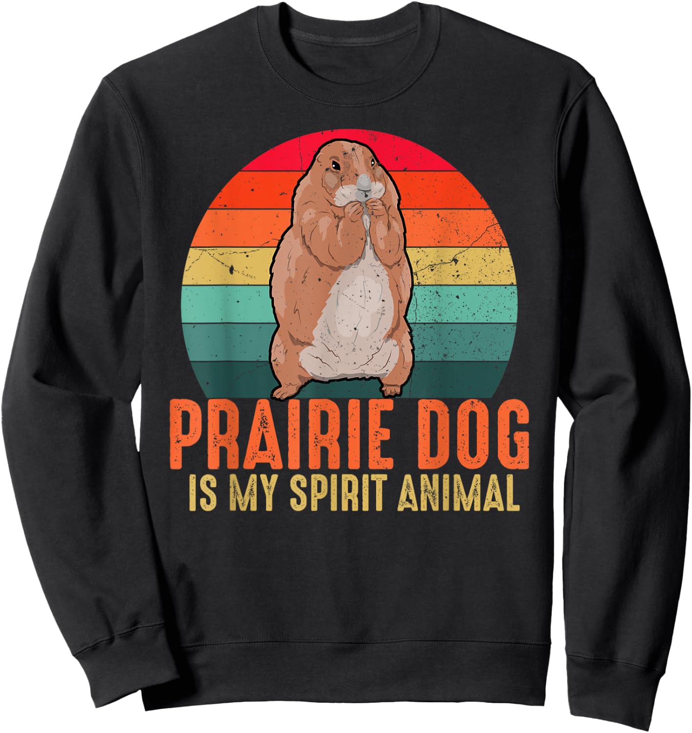 Prairie Dog Is My Spirit Animal Vintage Men Women Kids Sweatshirt - Sweatshirt | Black