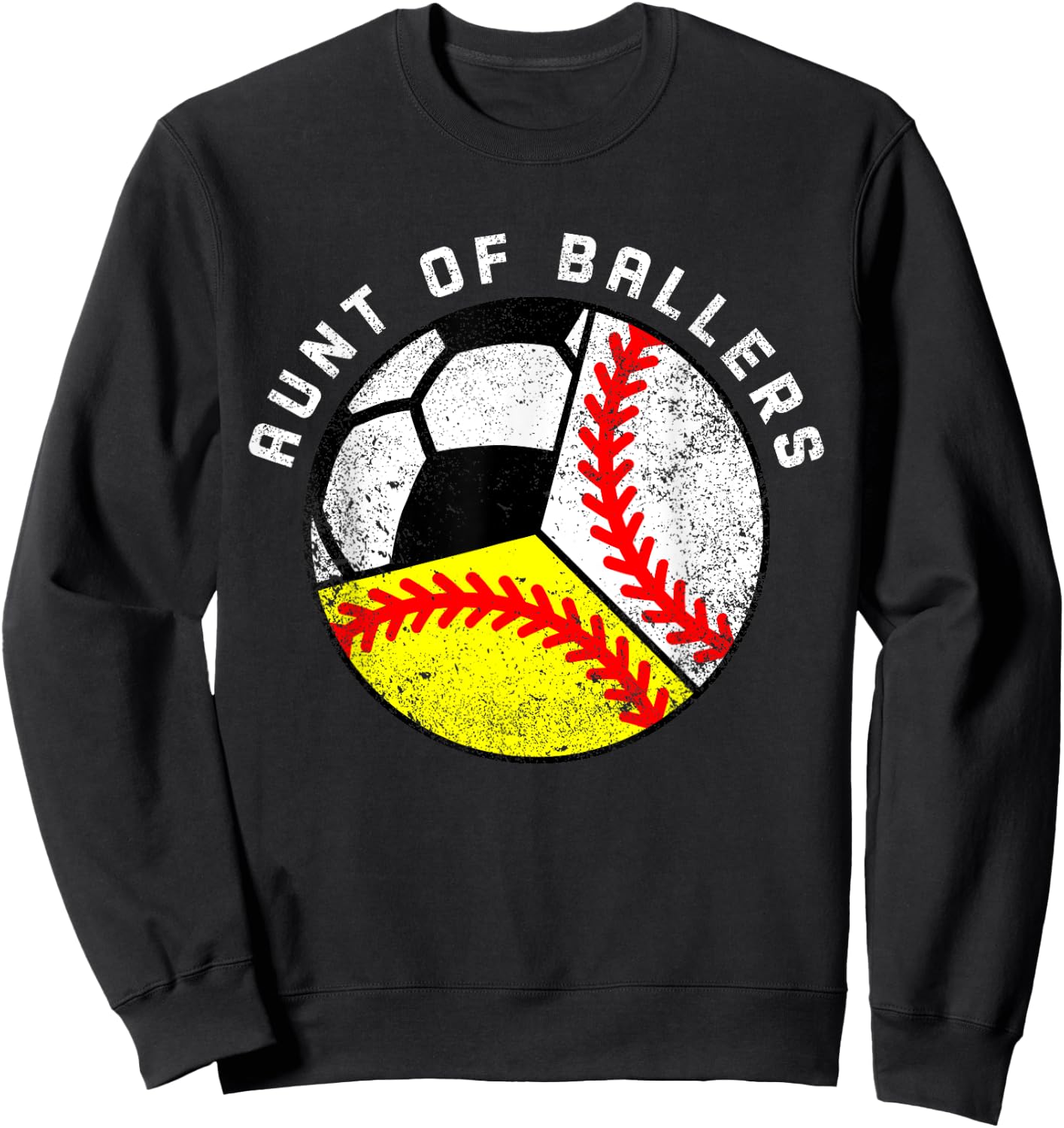 Aunt Of Ballers Funny Baseball Softball Soccer Player Aunt Sweatshirt - Sweatshirt | Black