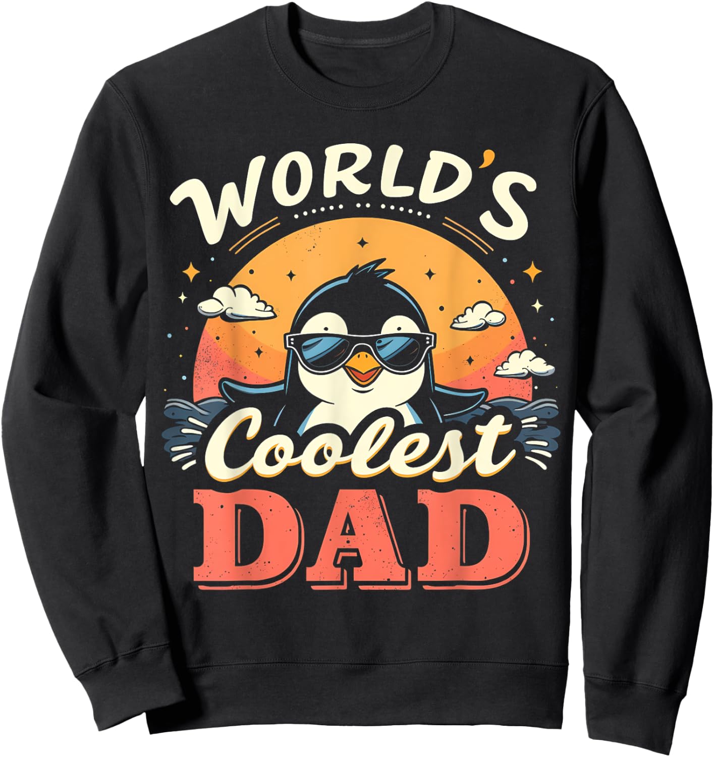 World's Coolest Dad Penguin Dad Penguin Sweatshirt - Sweatshirt | Black