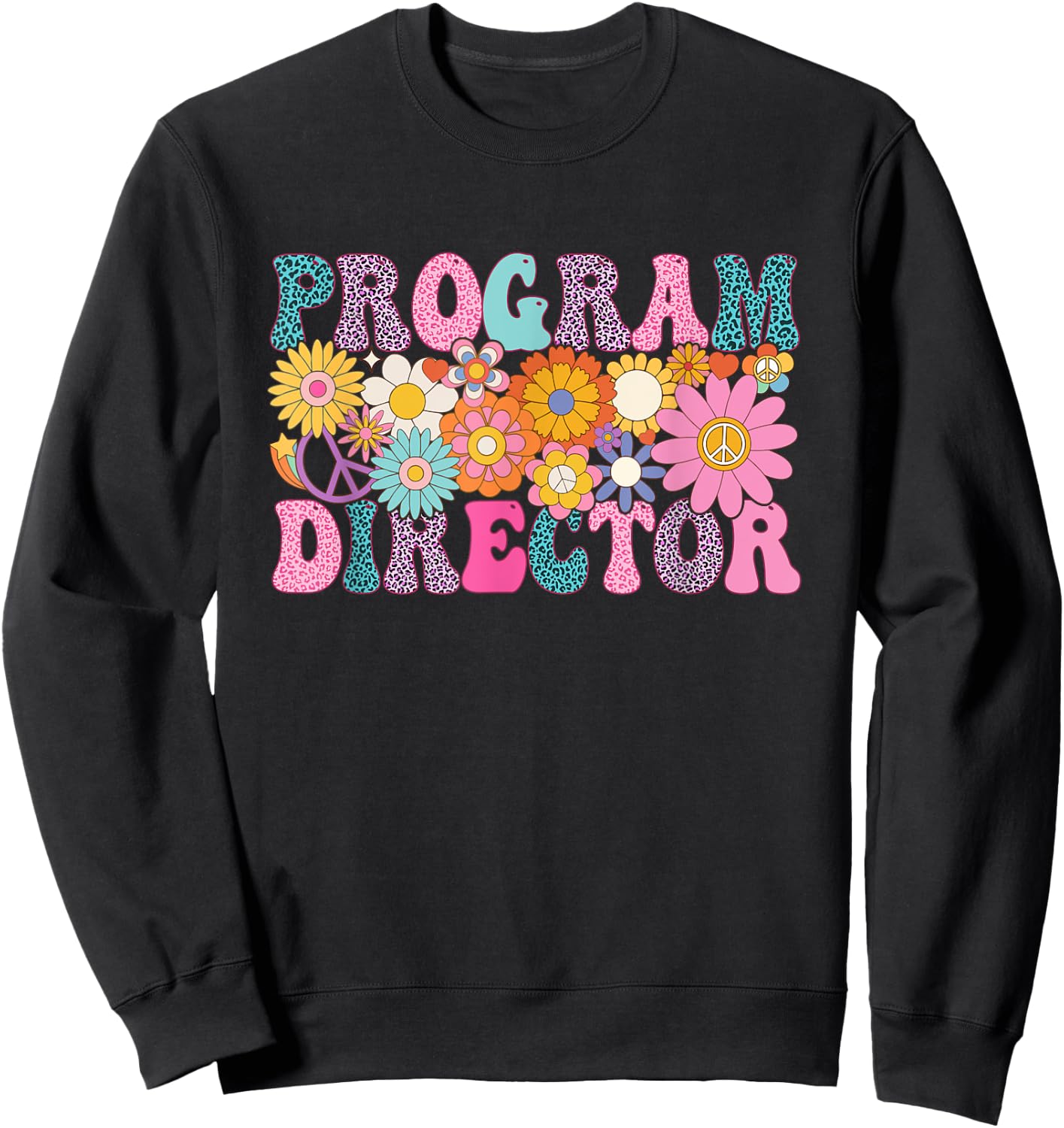 Program Director Week Groovy Leopard Appreciation Day Women Sweatshirt - Sweatshirt | Black