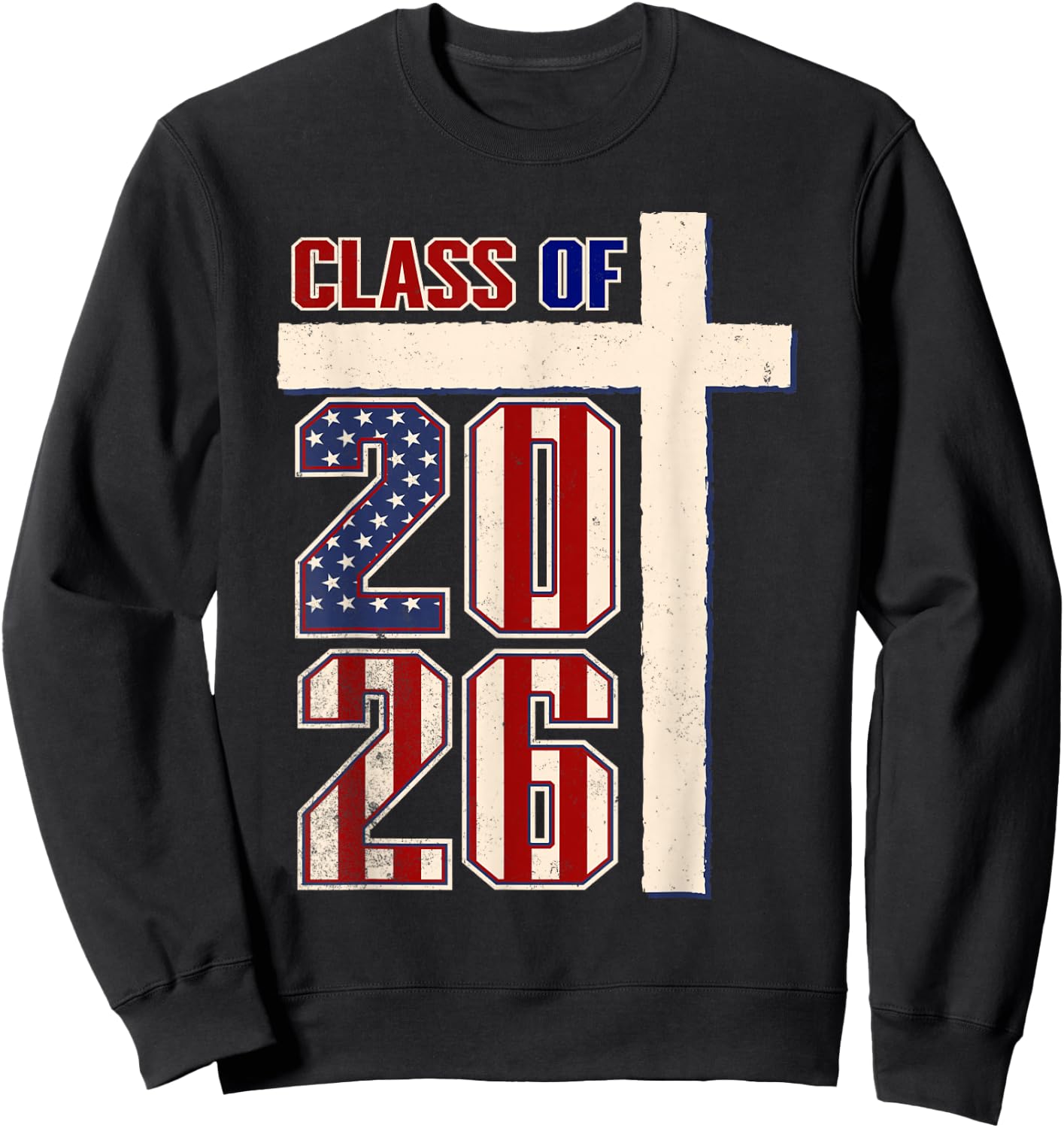 Christian American Class of 2026 Patriotic Graduation Sweatshirt - Sweatshirt | Black