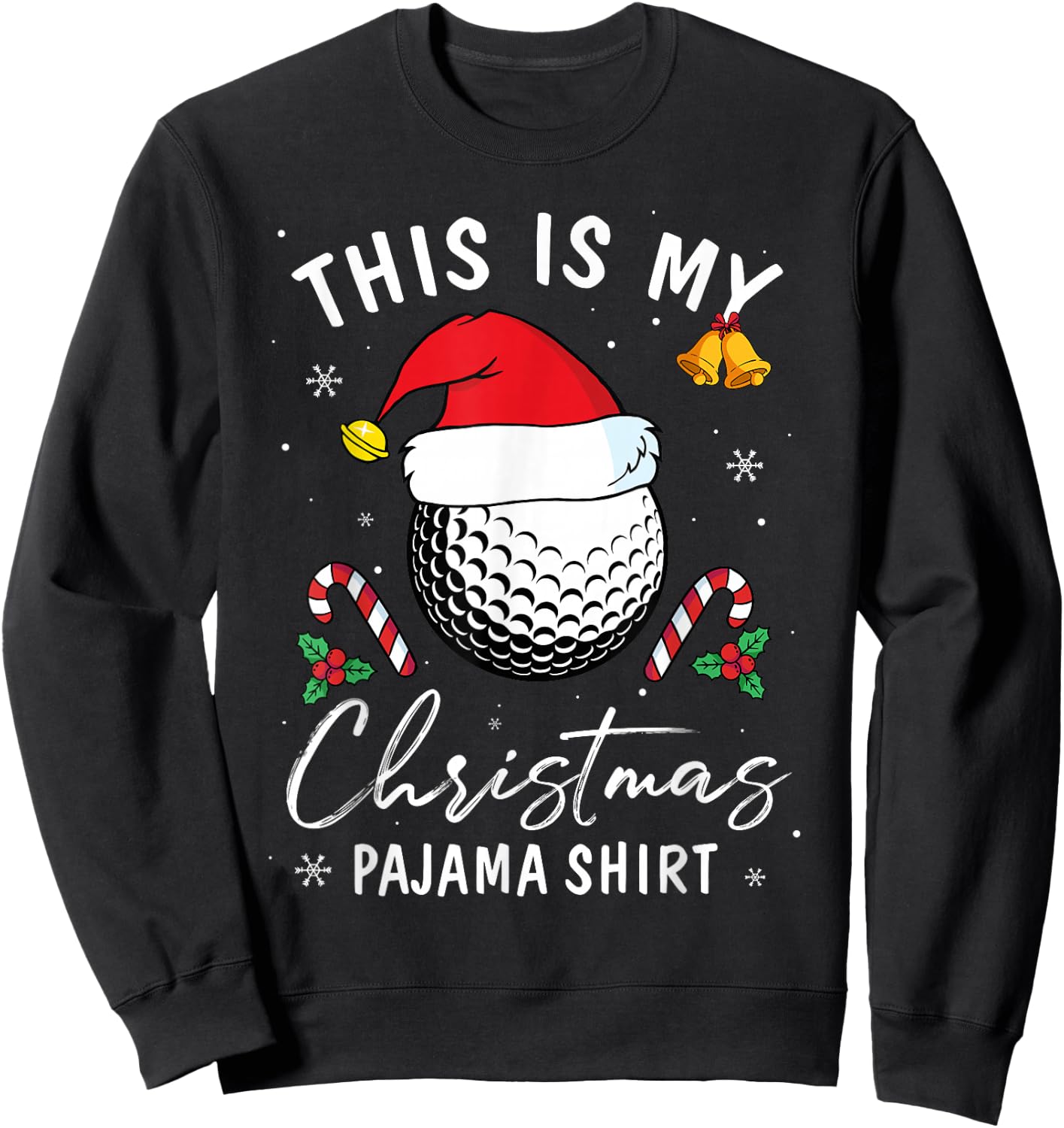 This Is My Christmas Pajama Shirt Golf Lovers Sport Player Sweatshirt - Sweatshirt | Black