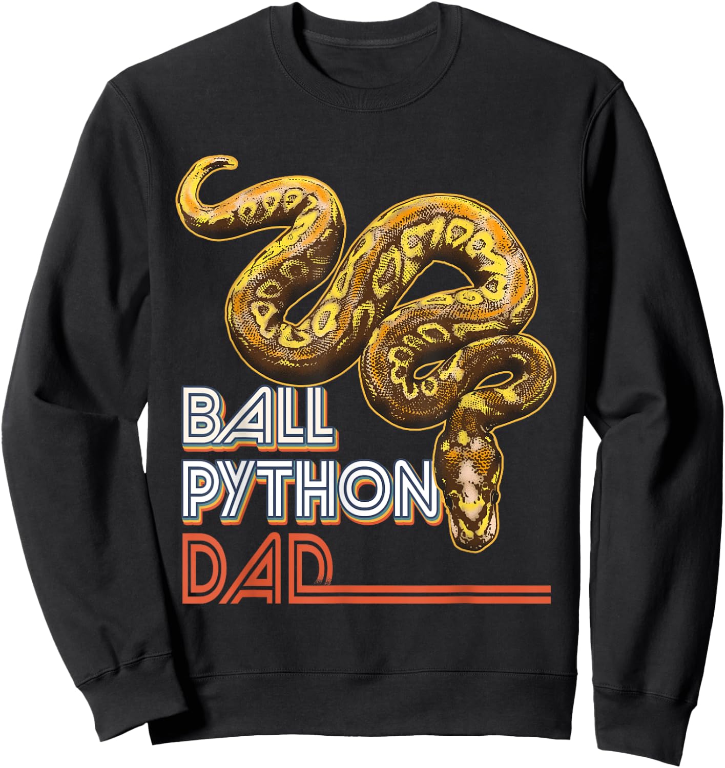 Ball Python Dad Reptile Animal Snake Dad Father's Day Sweatshirt - Sweatshirt | Black