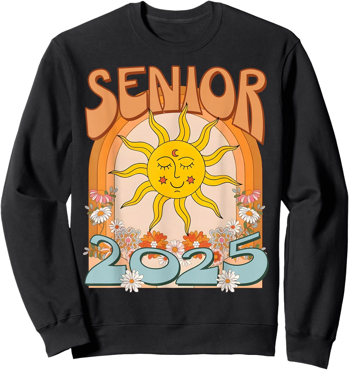 Senior 2025 Class of 2025 Seniors Graduation 2025 Funny Sweatshirt - Sweatshirt | Black