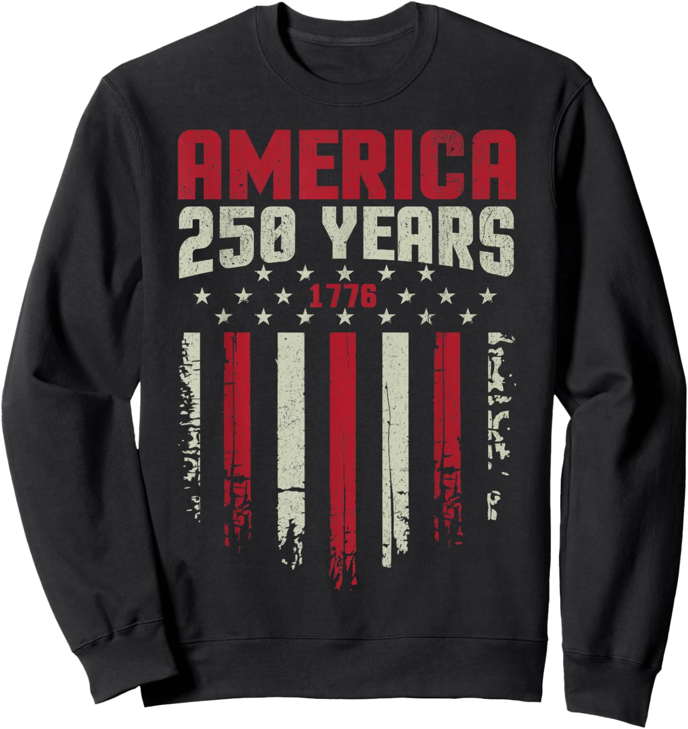 America Retro 250 Years 250th 250 Anniversary USA Shirt 1776 Sweatshirt - Sweatshirt | Black