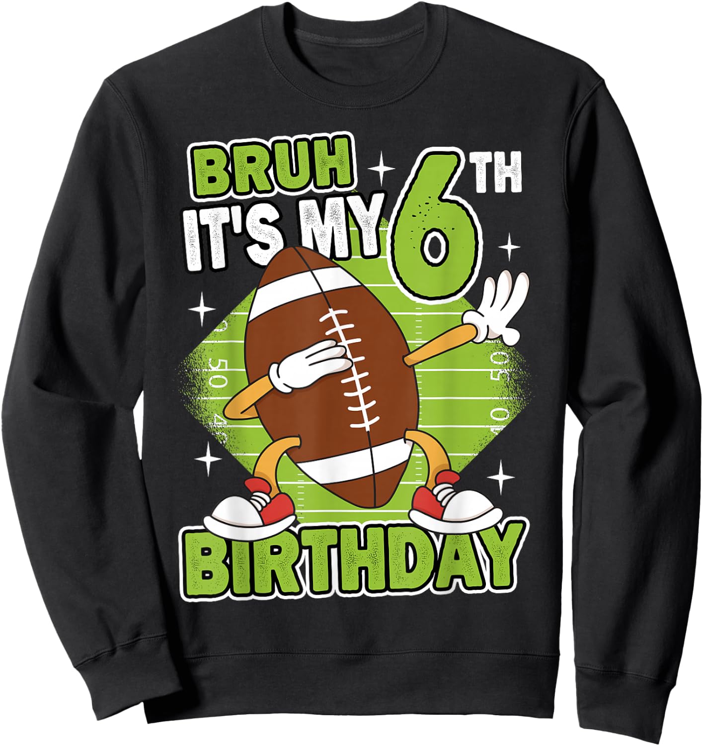 Bruh It's My 6th Birthday American Football Boy 6 Years Old Sweatshirt - Sweatshirt | Black
