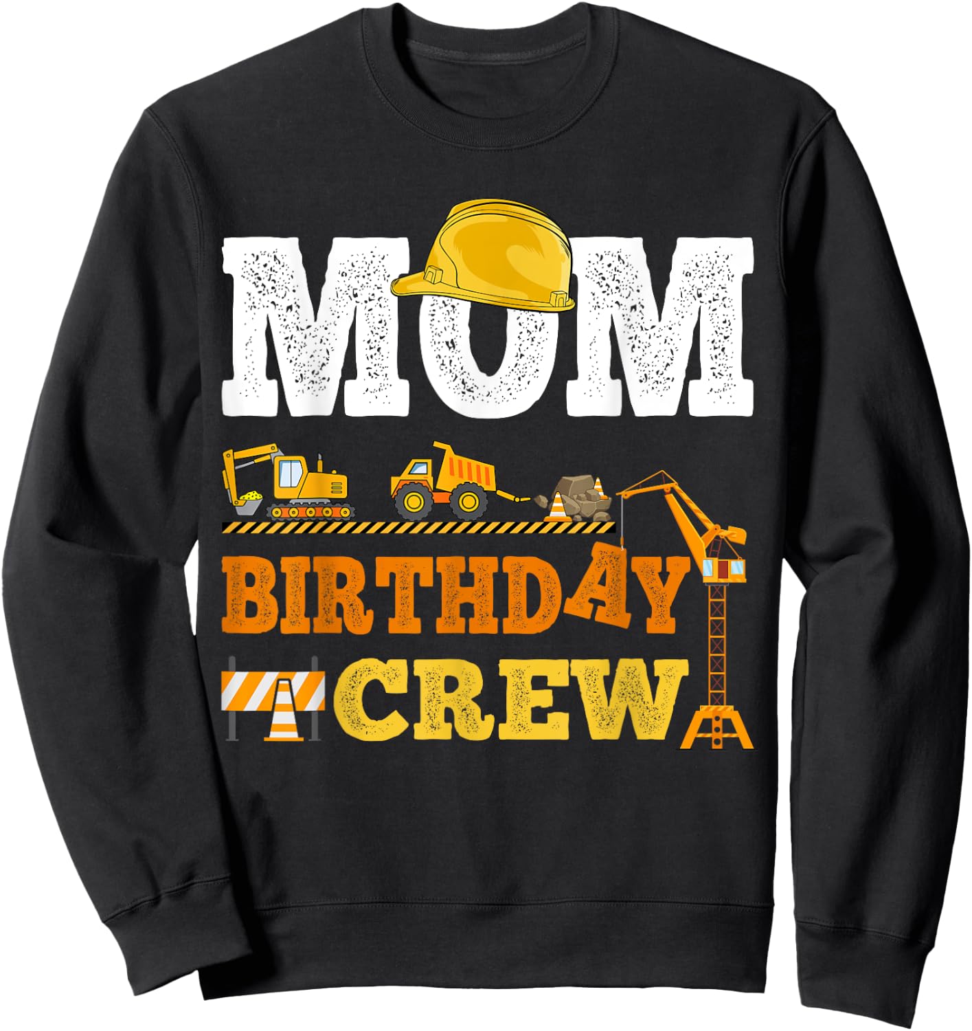 Mom Birthday Crew Construction Excavator Kids Family Set Sweatshirt - Sweatshirt | Black