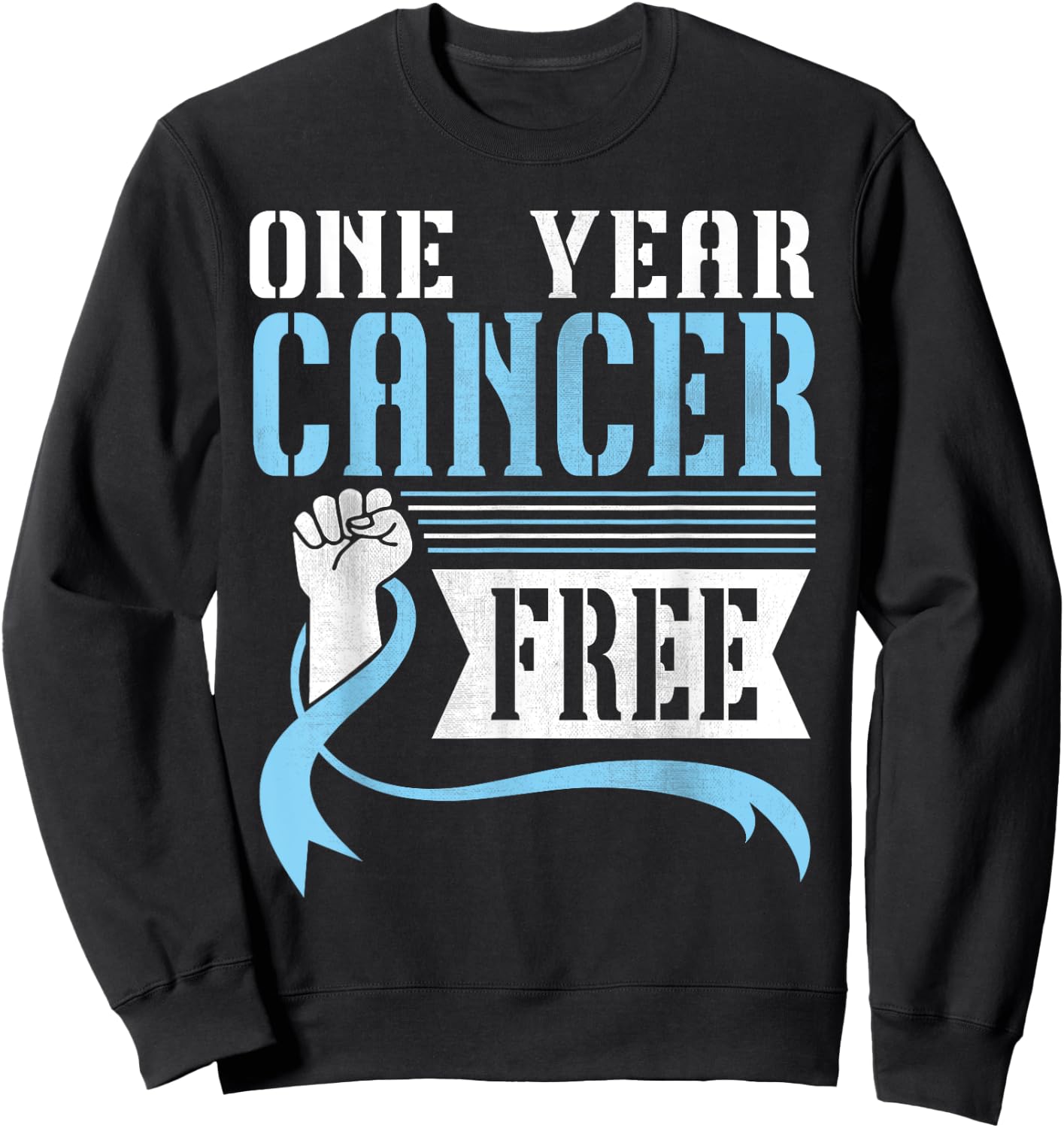 One Years Prostate Cancer Free Warrior Fighting Won Survivor Sweatshirt - Sweatshirt | Black