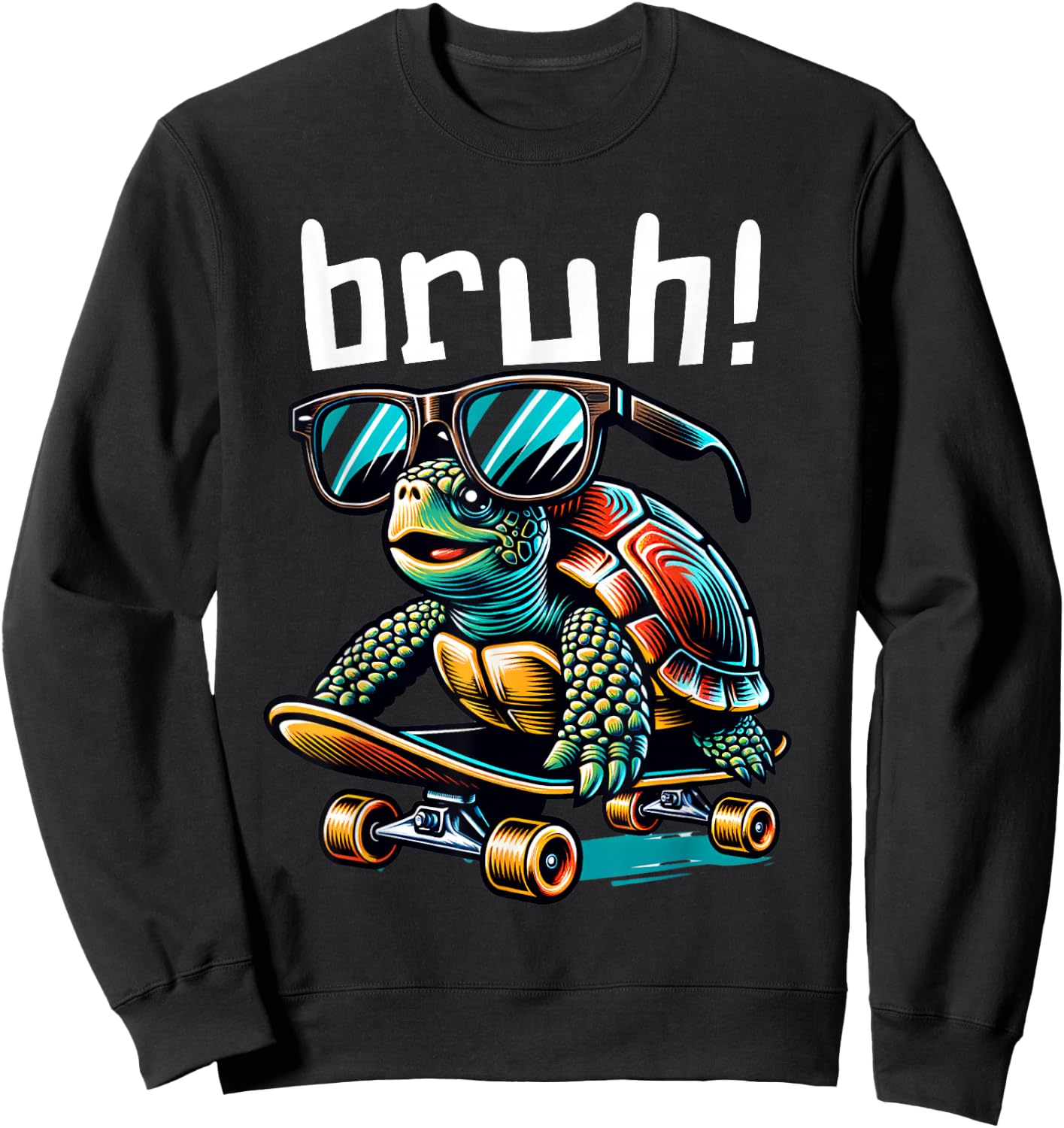 Bruh Funny Turtle on Skateboard Skateboarding Sunglasses Sweatshirt - Sweatshirt | Black