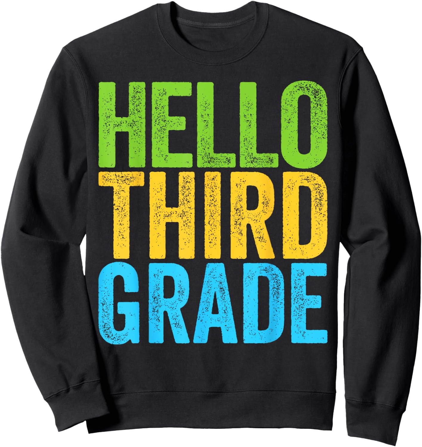 Hello Third Grade Shirt 3rd Grade Back To School Teacher Sweatshirt - Sweatshirt | Black