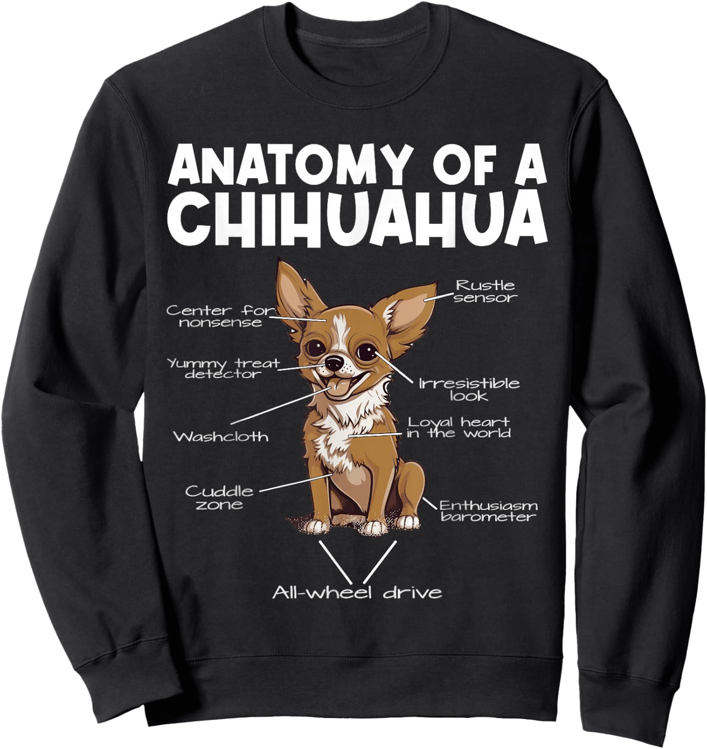 Anatomy Of A Chihuahua Sweatshirt - Sweatshirt | Black