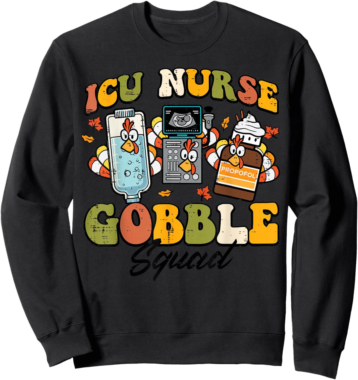 Thanksgiving ICU Nurse Gobble Squad Fall Scrub Top Women Men Sweatshirt - Sweatshirt | Black