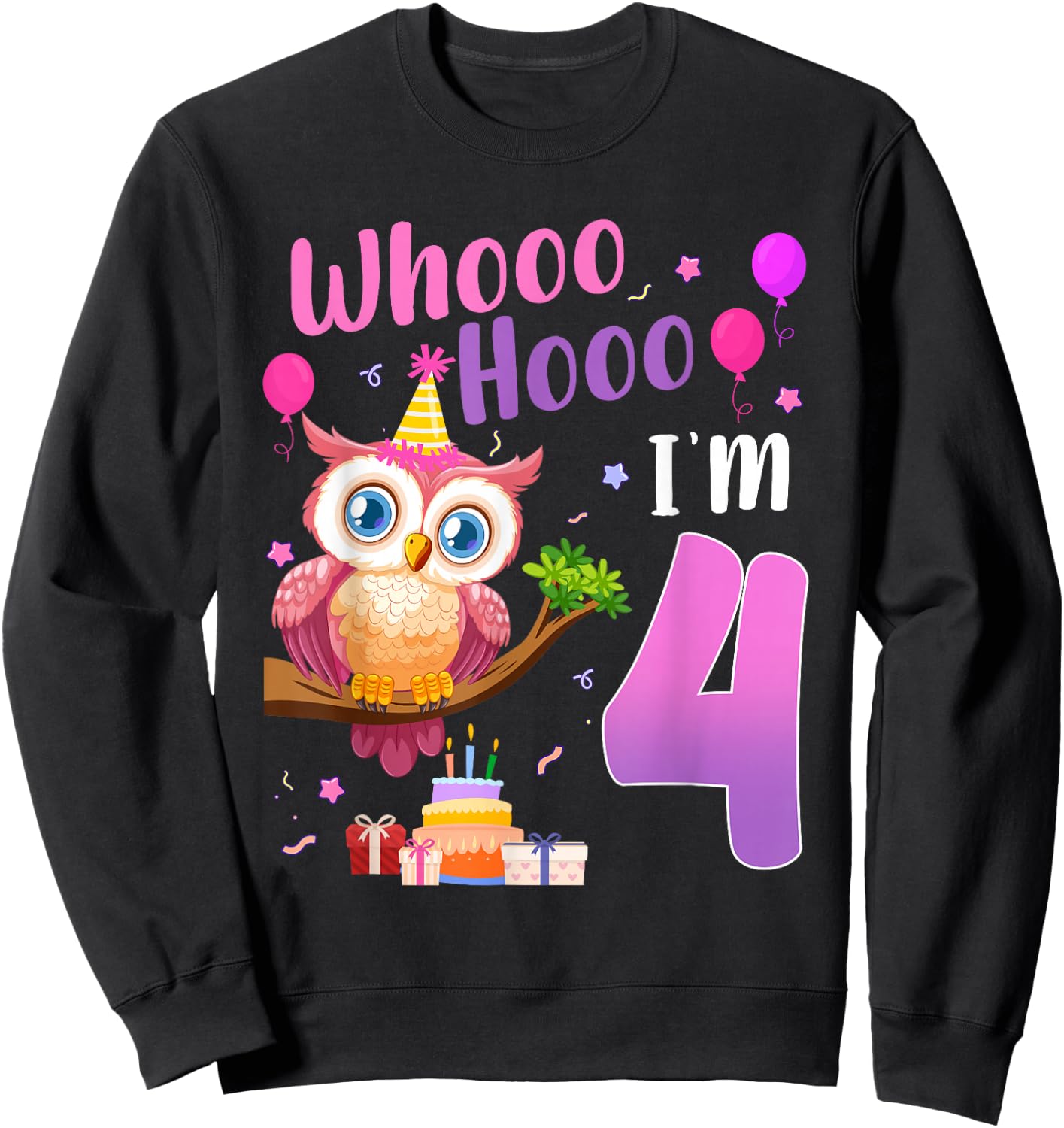 Whooo Hooo I’m 4 Year Old Cute Owl 4th Birthday Girl Sweatshirt - Sweatshirt | Black