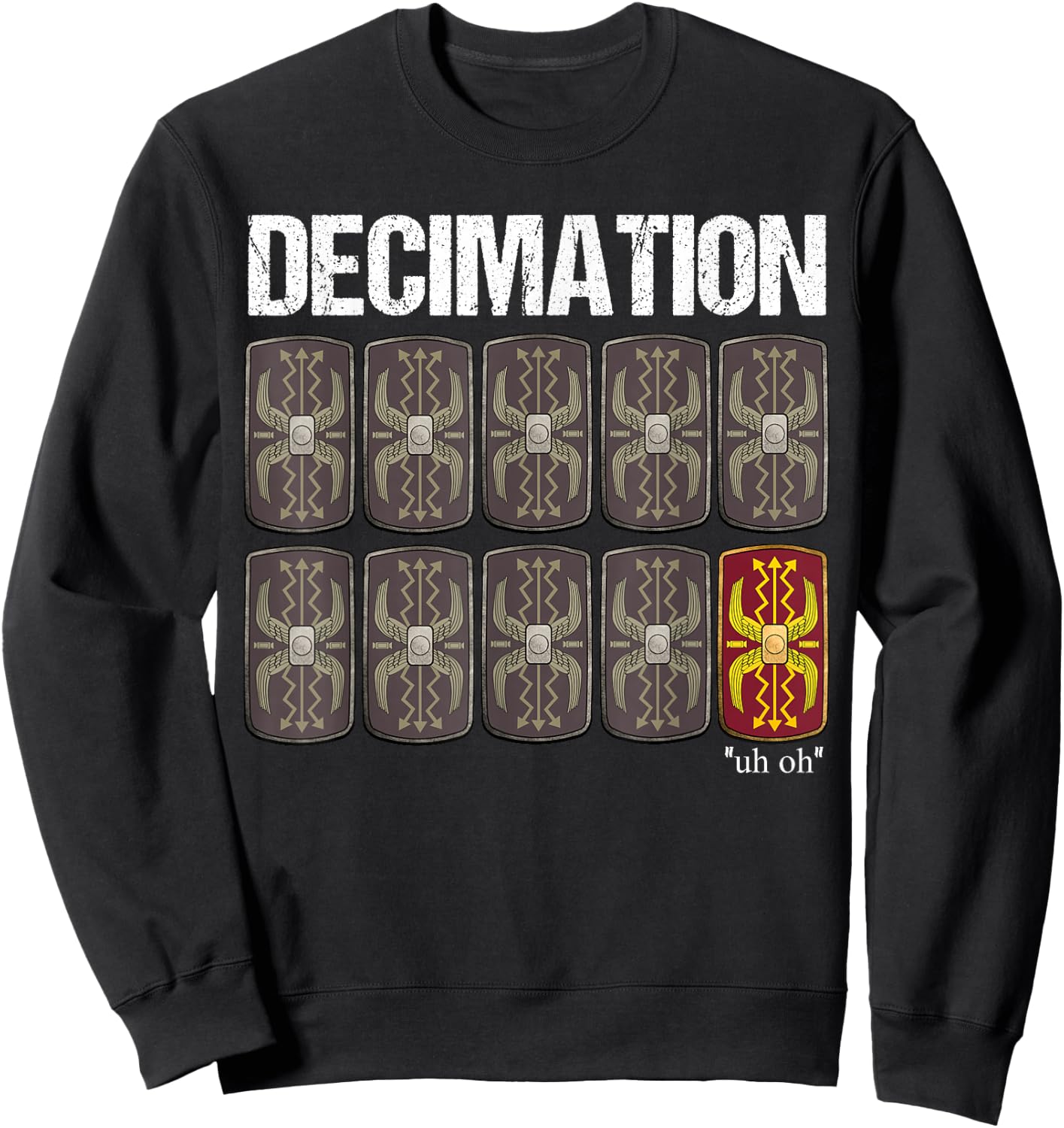 Decimation Funny Roman History Sweatshirt - Sweatshirt | Black