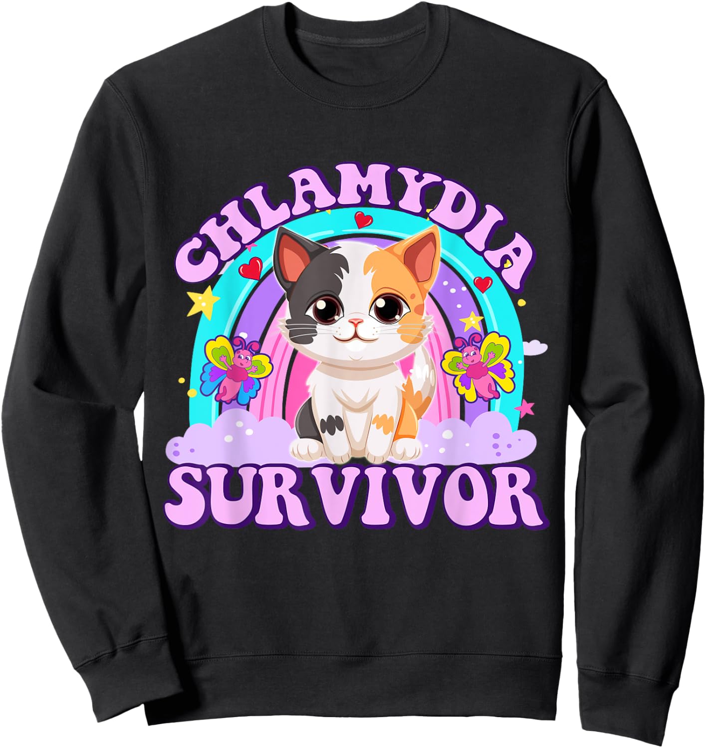 Chlamydia Survivor Cat Meme Funny Shirts Adult Humor Sweatshirt - Sweatshirt | Black