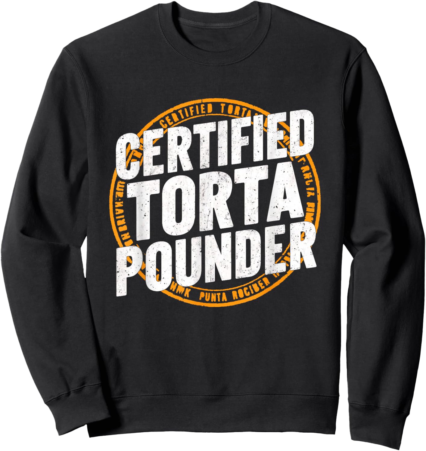 Certified Torta Pounder Cool Stamp Look Design Sweatshirt - Sweatshirt | Black