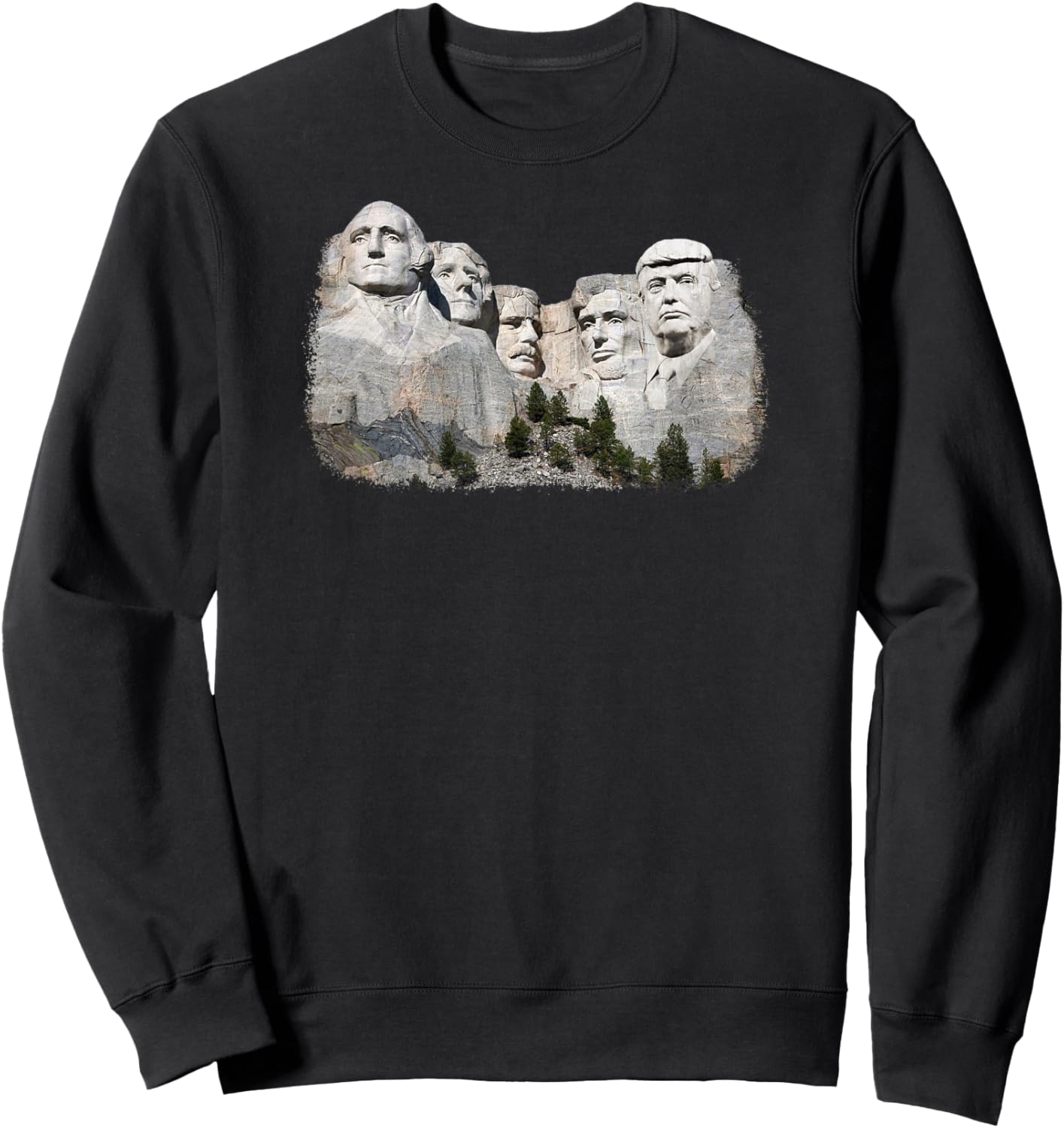 New Birth of Freedom President Donald Trump on Mount Rushmore Sweatshirt - Sweatshirt | Black
