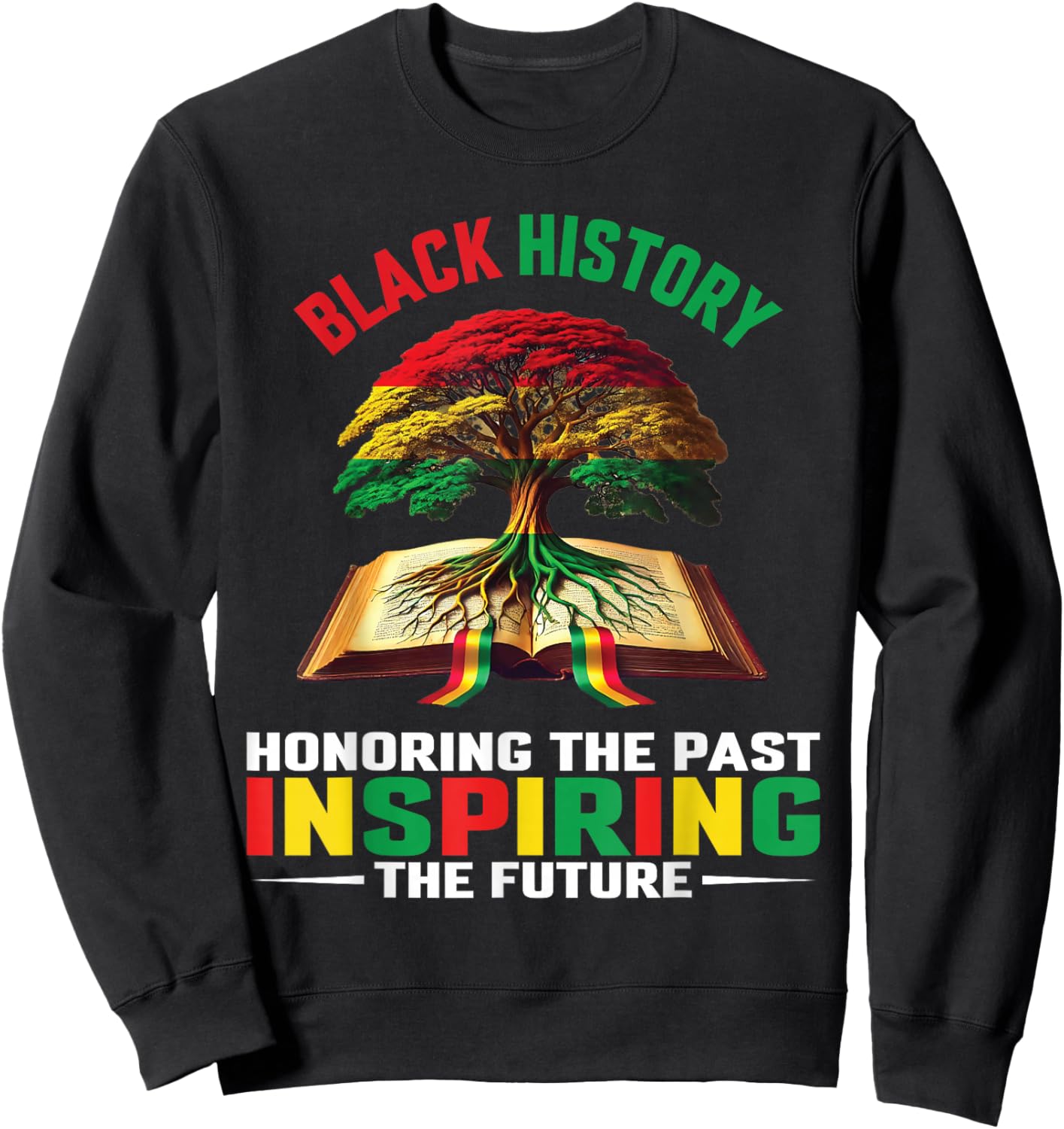 Honoring Past Inspiring Future Men Women Black History Month Sweatshirt - Sweatshirt | Black