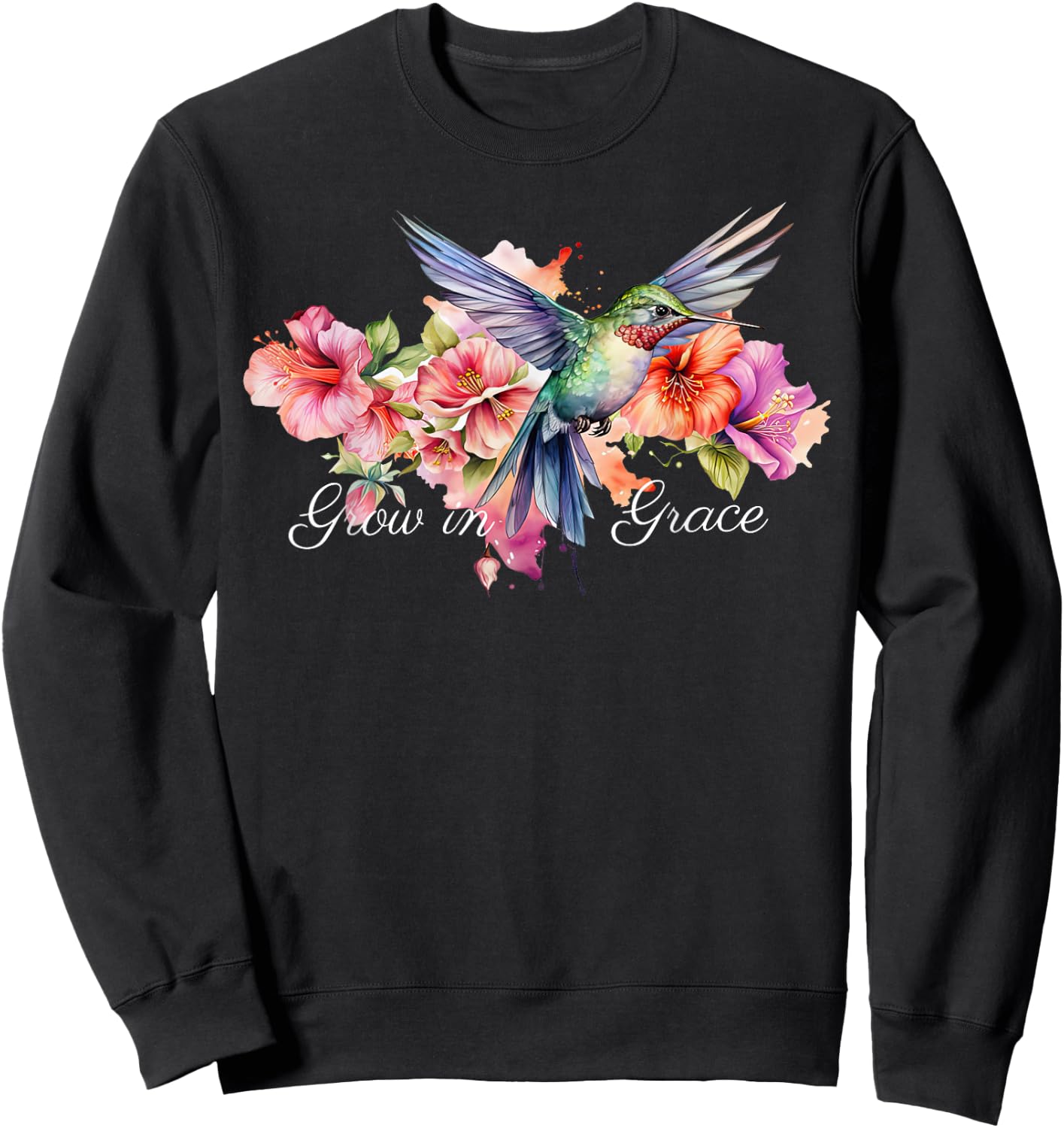 Grow In Grace Flower Hummingbird Christian Bible Verse Sweatshirt - Sweatshirt | Black