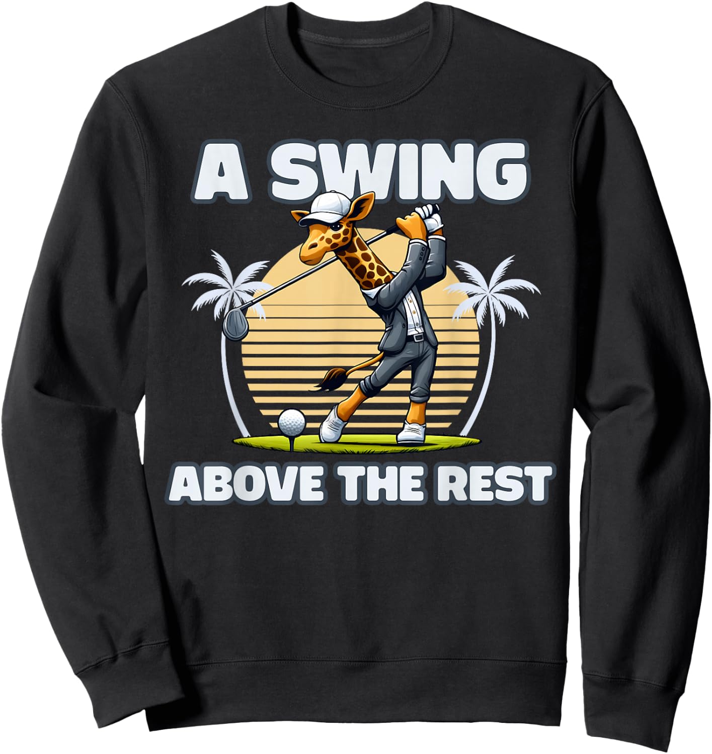 Giraffe Playing Golf Funny Animal Golfer Giraffe Golfing Sweatshirt - Sweatshirt | Black