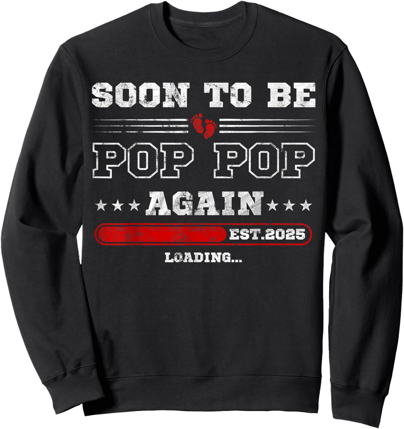 Soon to Be Pop Pop Again est. 2025 Loading Promoted Pops Sweatshirt - Sweatshirt | Black