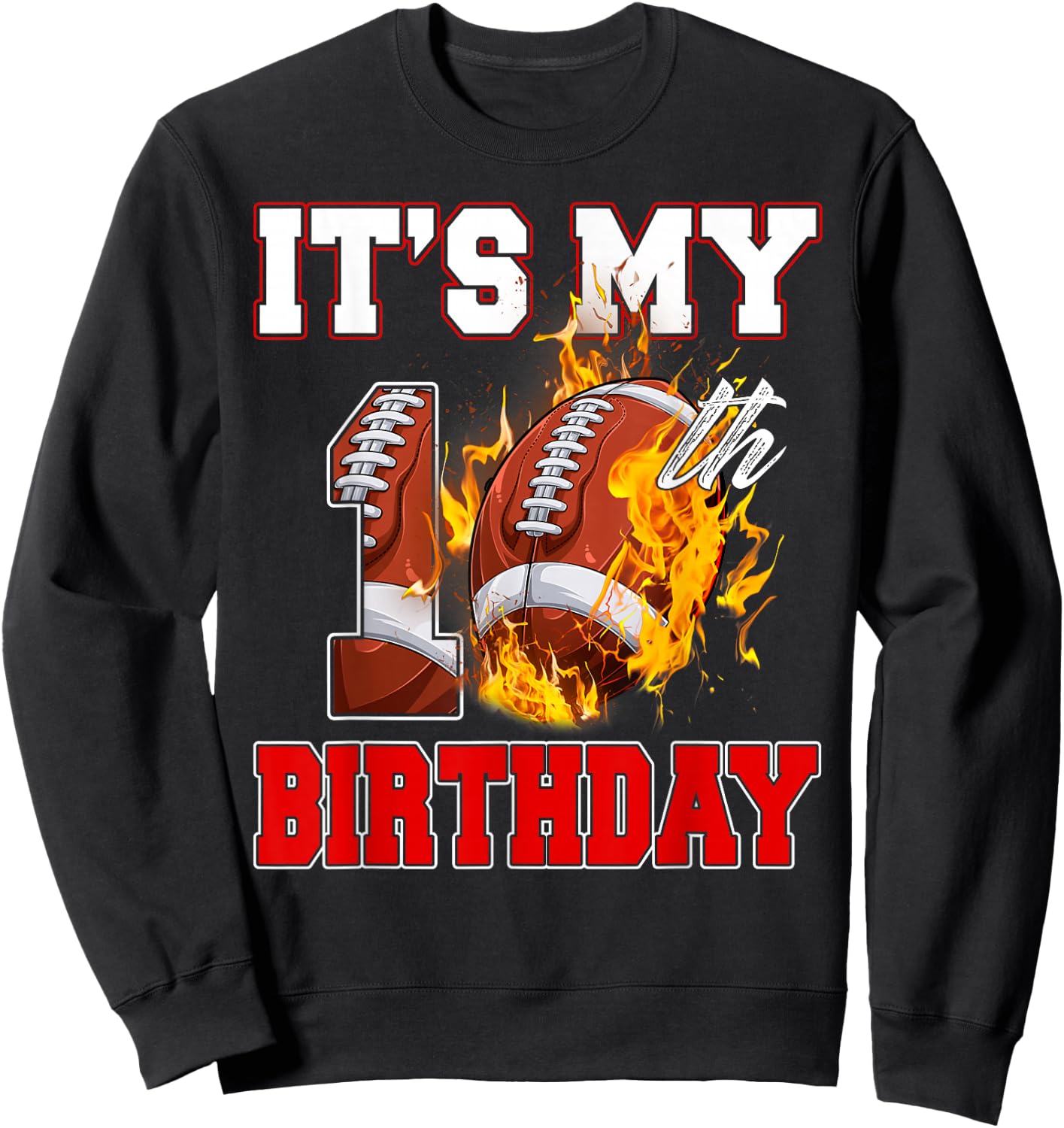 Funny It's My 10th Birthday 10 Years Old Football Ball Boys Sweatshirt - Sweatshirt | Black