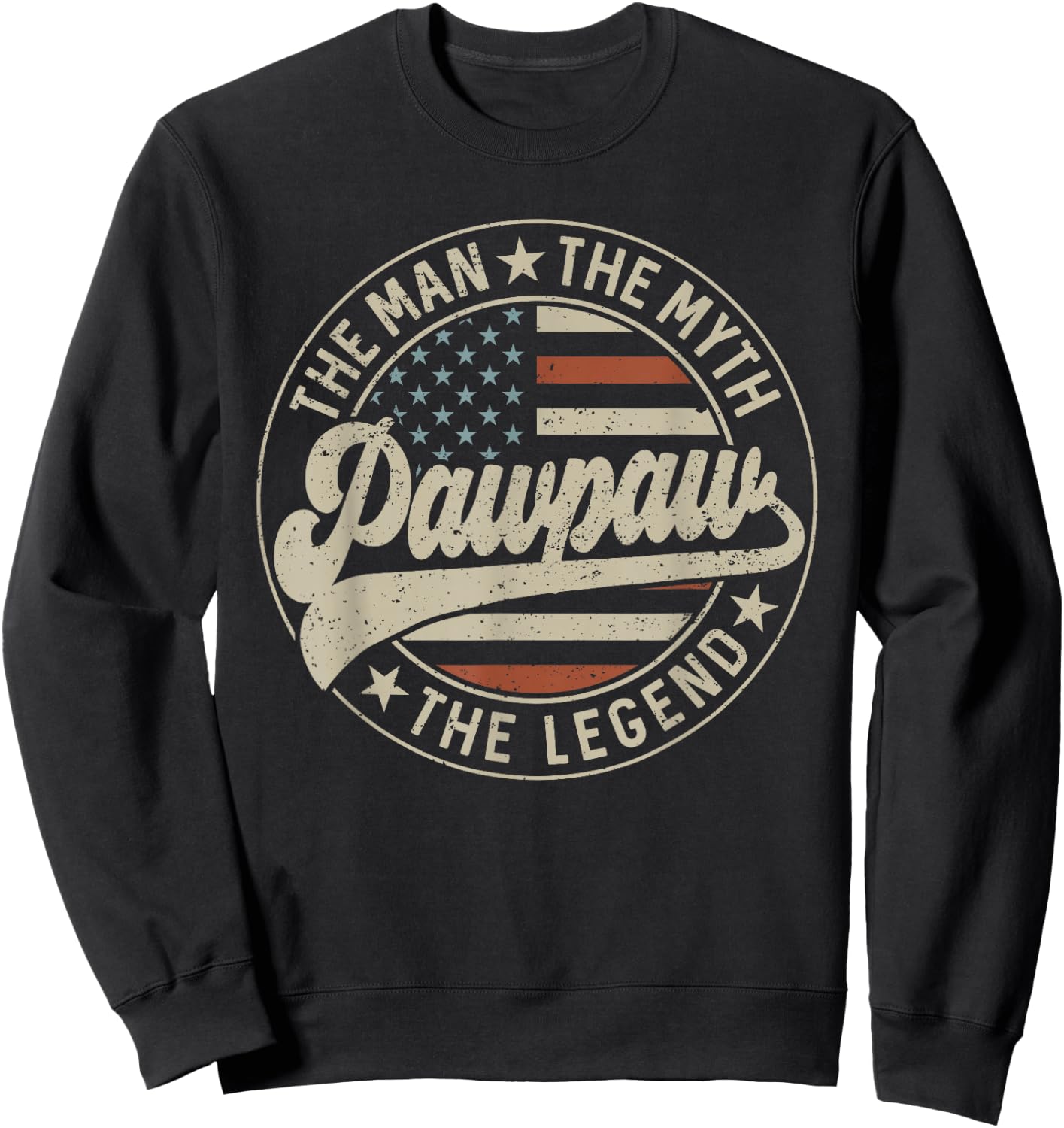 Pawpaw The Man The Myth The Legend Us Flag Father's Day Sweatshirt - Sweatshirt | Black