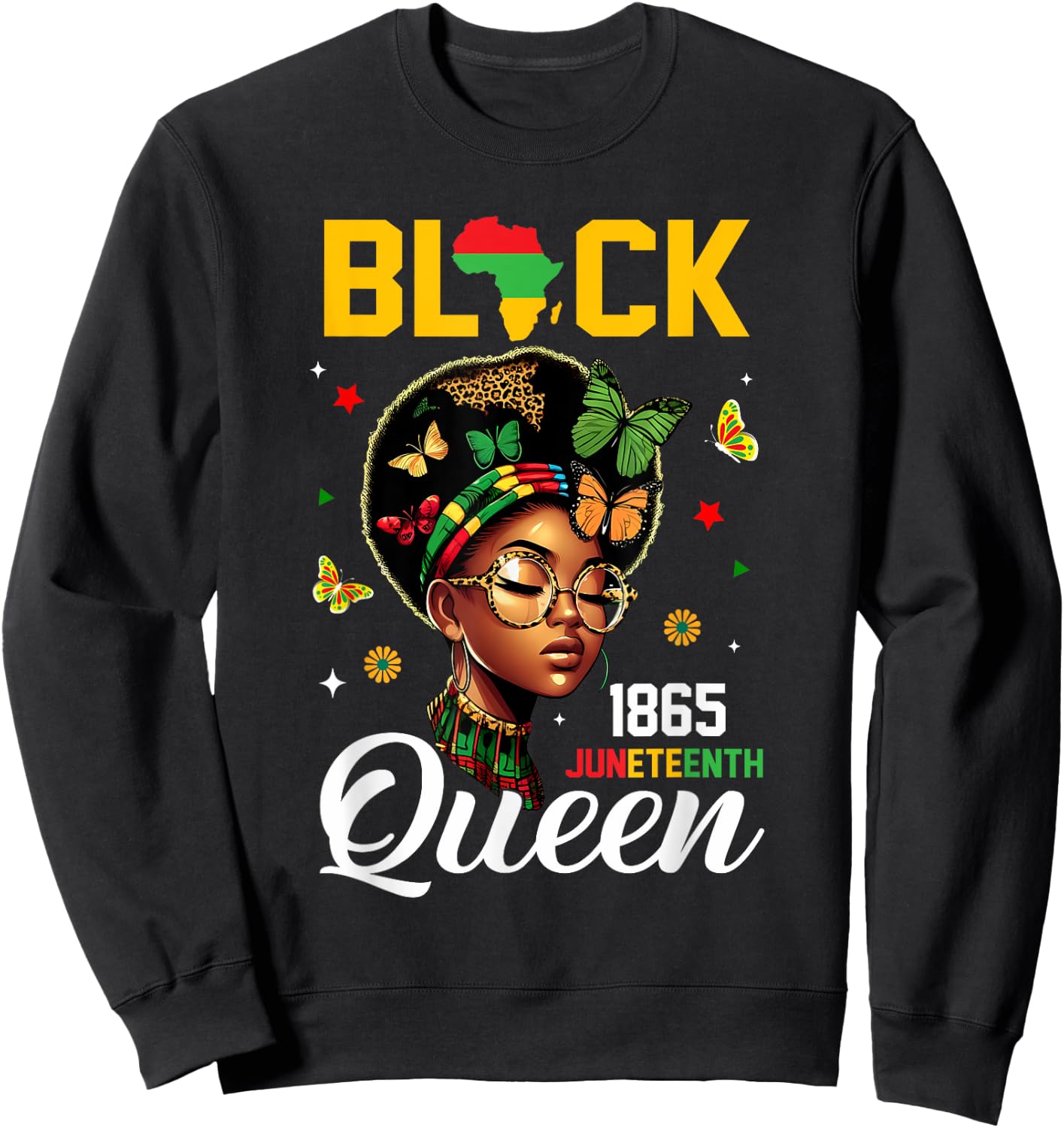 1865 Juneteenth Black Queen June 19th Sweatshirt - Sweatshirt | Black