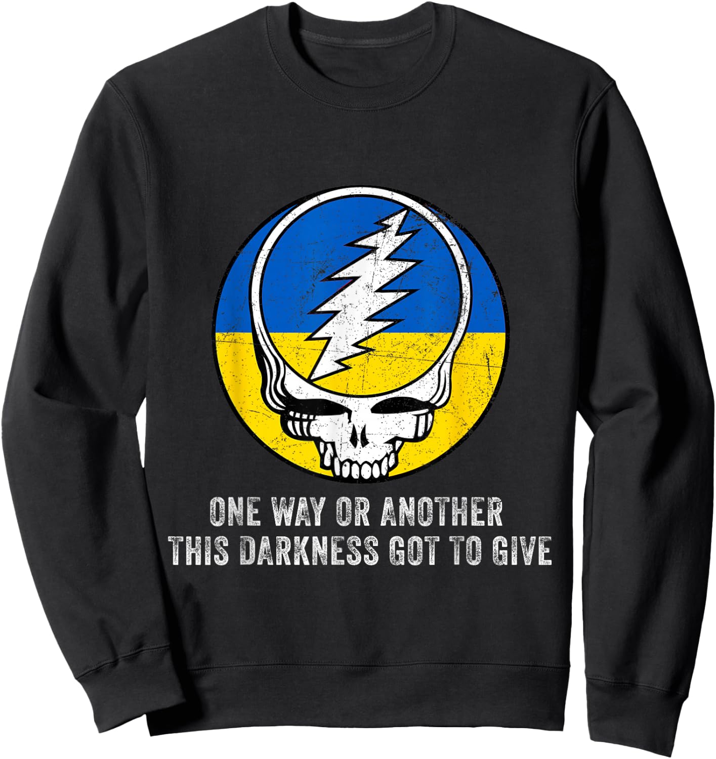 One Way Or Another This Darkness Got To Give Sweatshirt - Sweatshirt | Black
