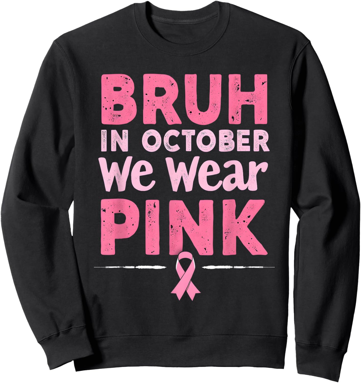 Breast Cancer Awareness Kids Boys Bruh In October Wear Pink Sweatshirt - Sweatshirt | Black