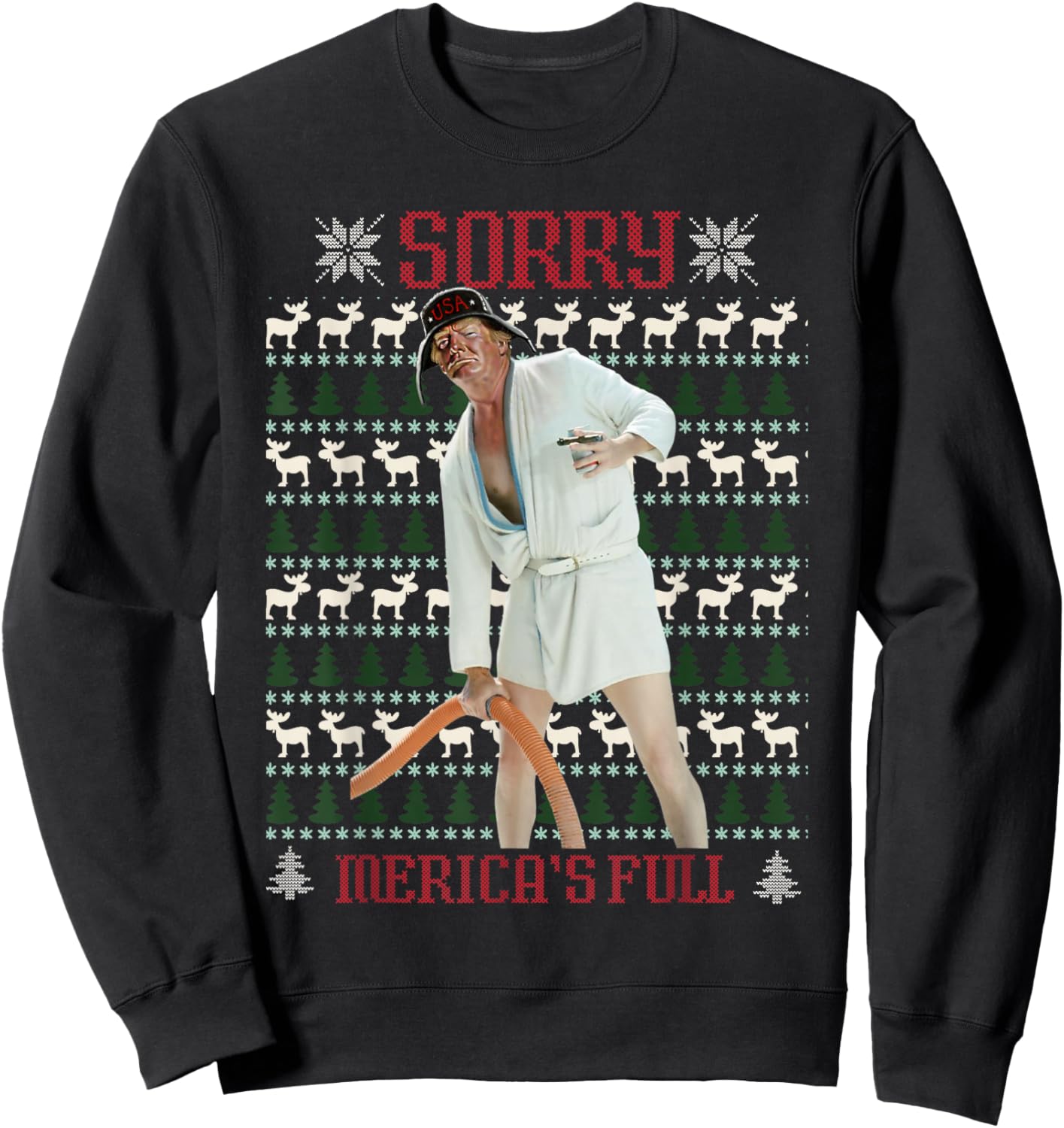 Sorry Merica's Full Funny Trump Ugly Christmas Sweatshirt - Sweatshirt | Black