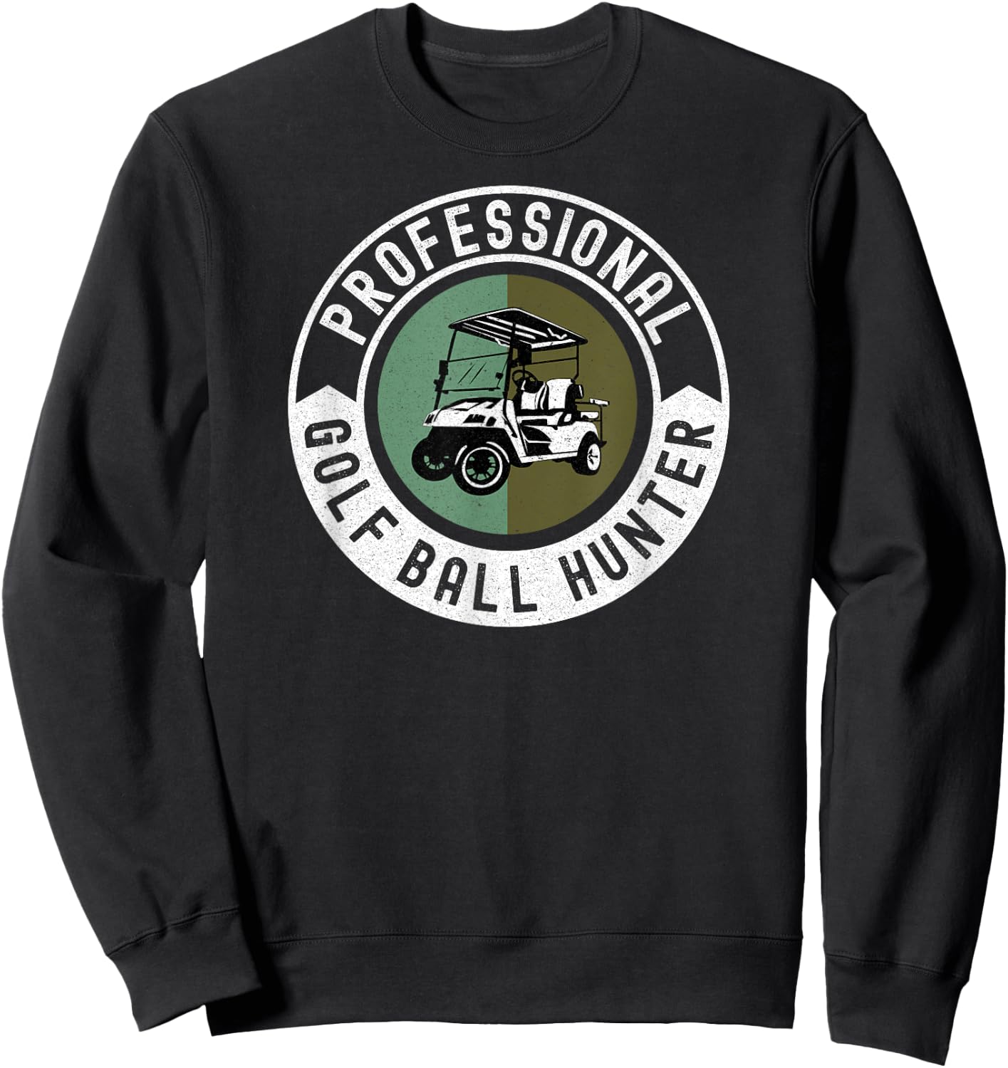 Professional Golf Ball Hunter - Funny Golf Sweatshirt - Sweatshirt | Black